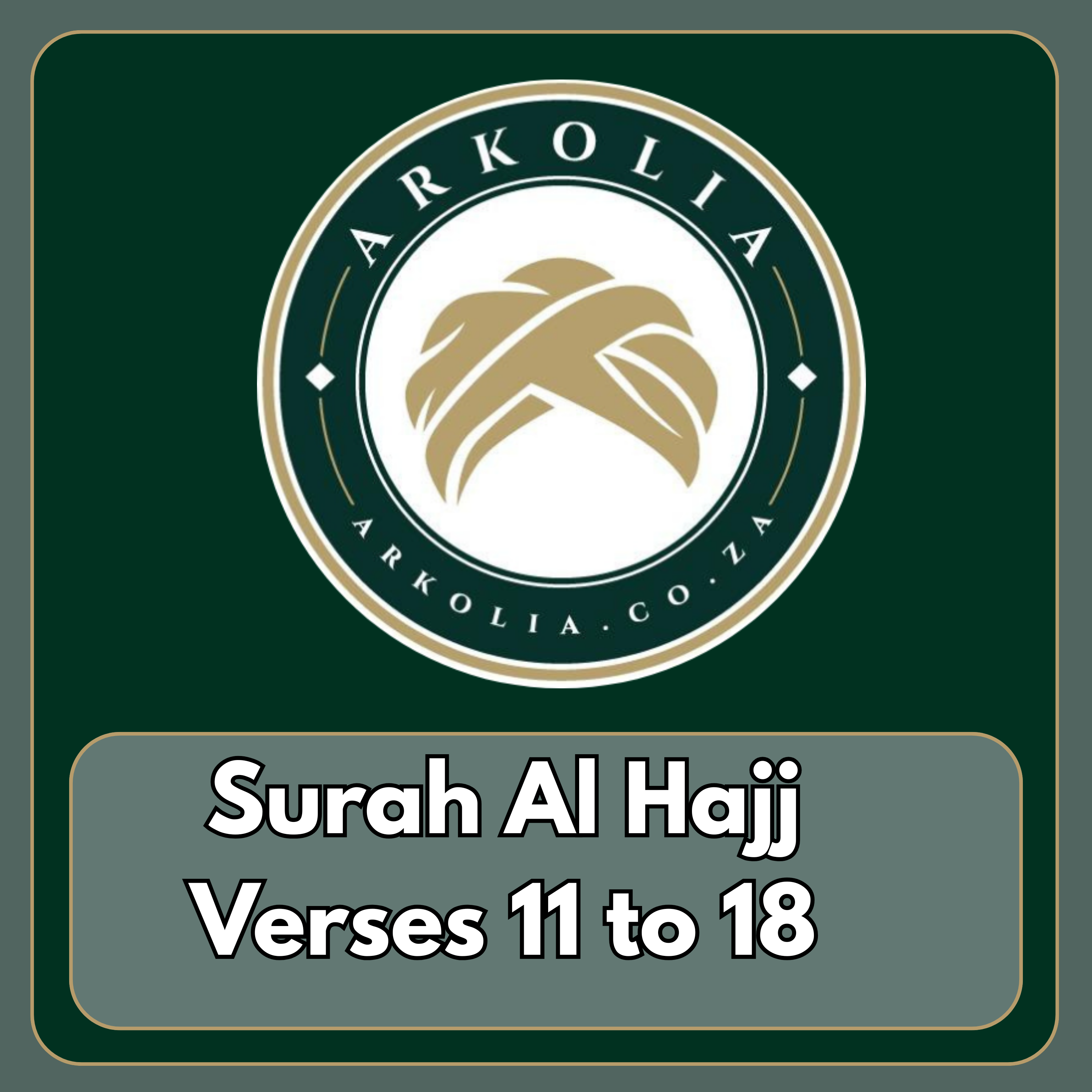 Surah Al Hajj Verses 11 to 18 episode artwork