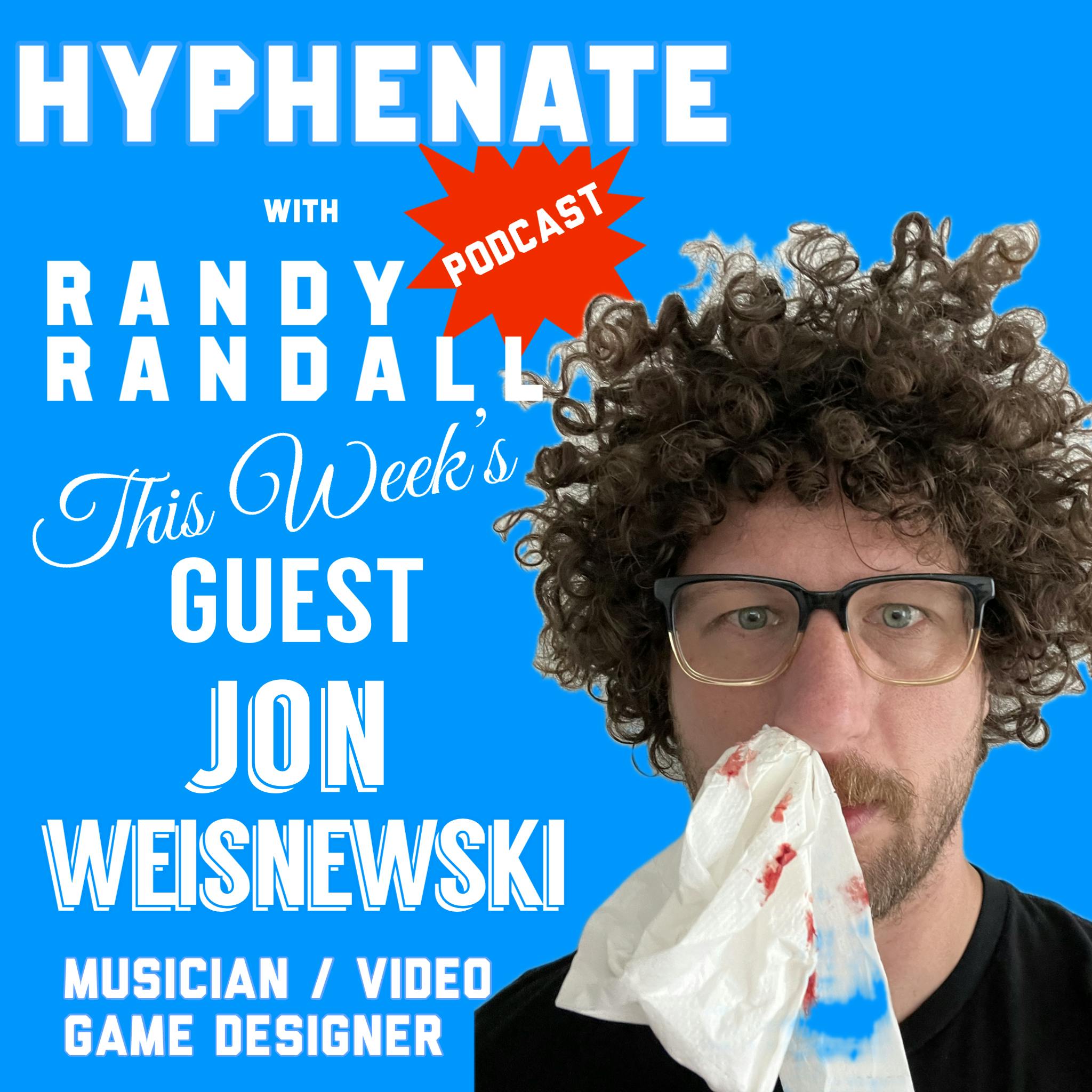 Hyphenate Jon Weisnewski Hyphenate Jon Weisnewski