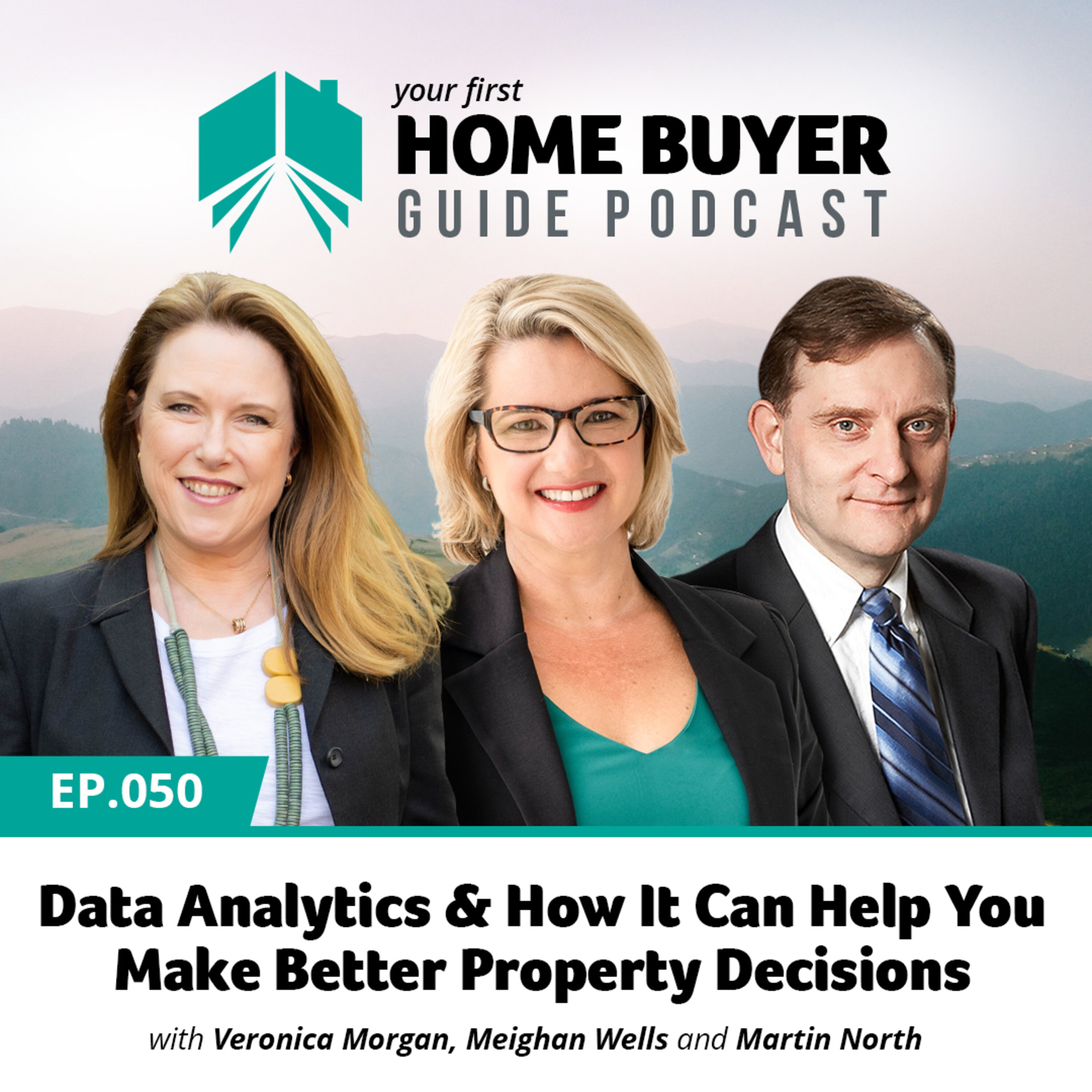 Your First Home Buyer Guide Podcast