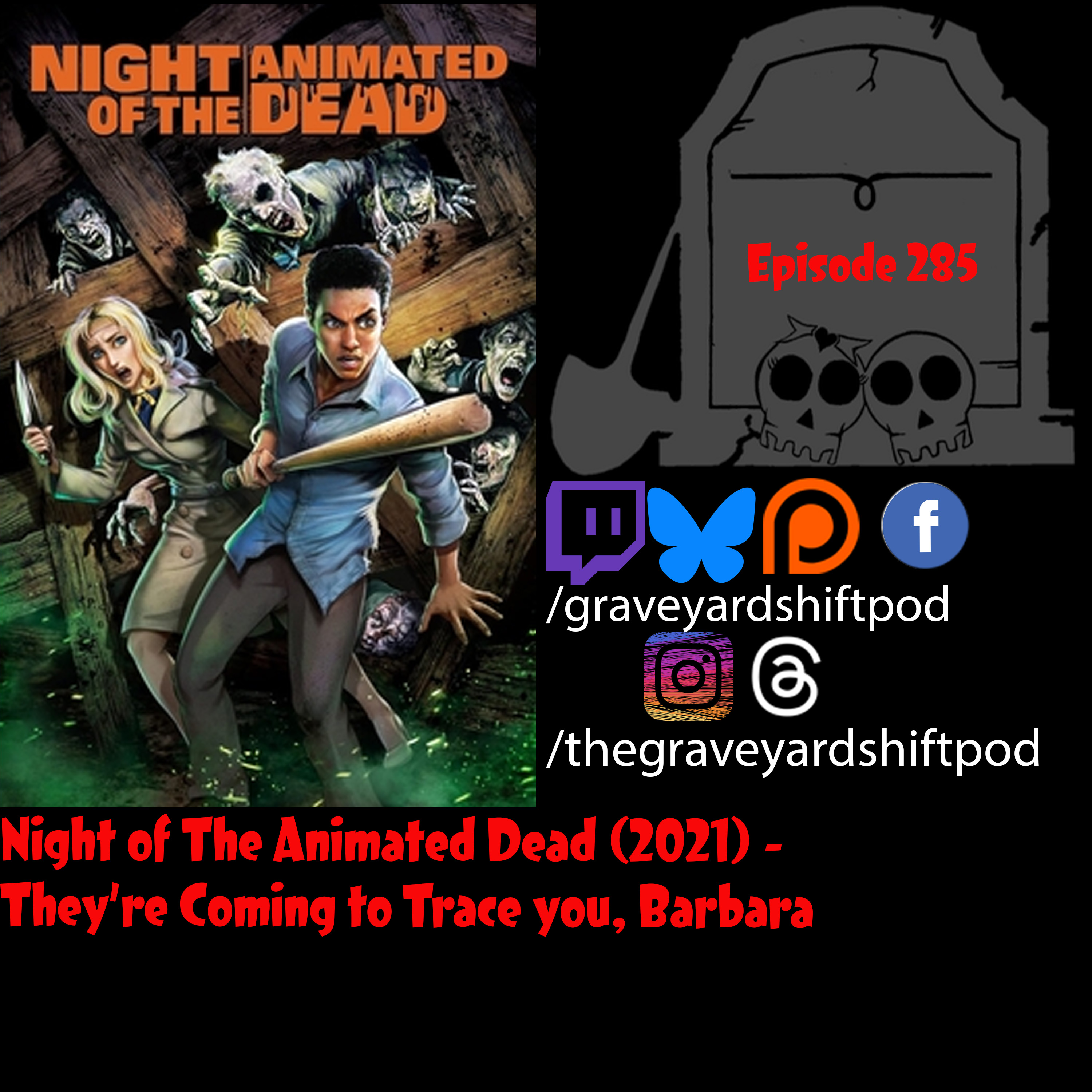 Night of the Animated Dead (2021) - They're Coming to Trace You, Barbara