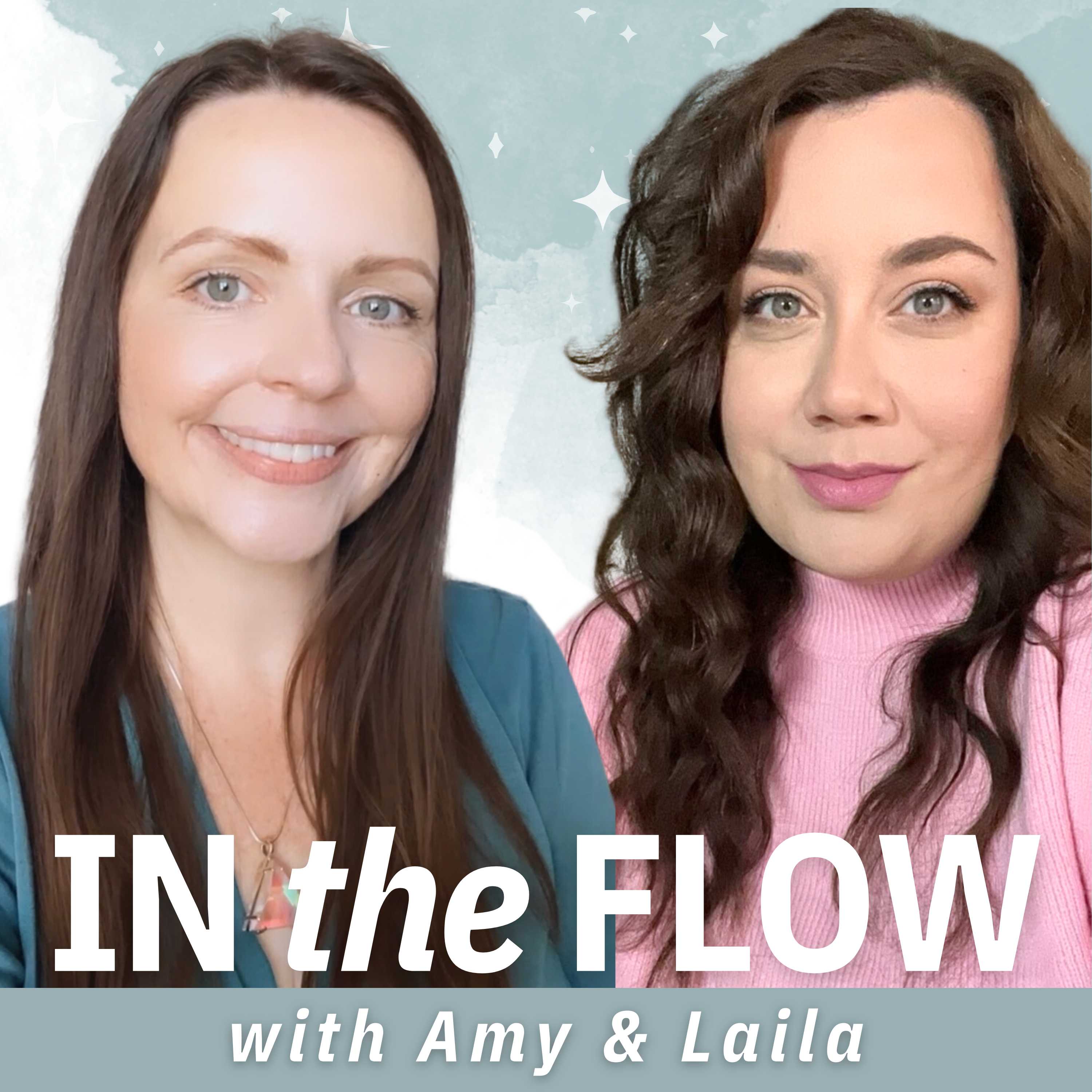 Show artwork for In The Flow with Amy & Laila