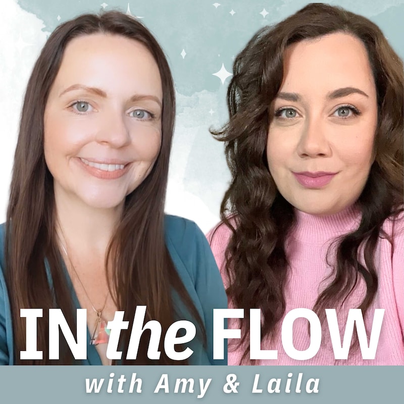 Artwork for podcast In The Flow with Amy & Laila