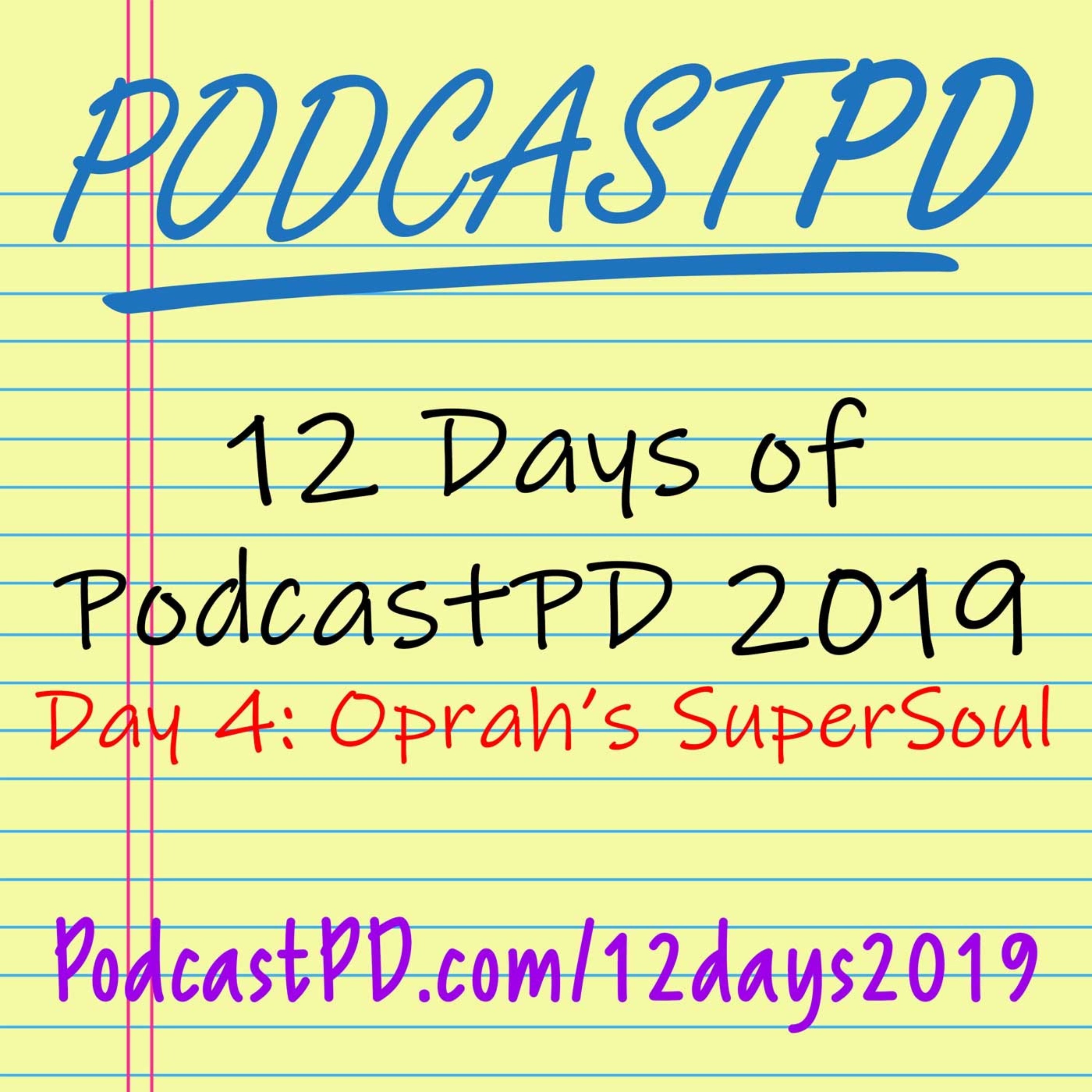 Oprah's SuperSoul - 12 Days of PodcastPD 2019 episode artwork