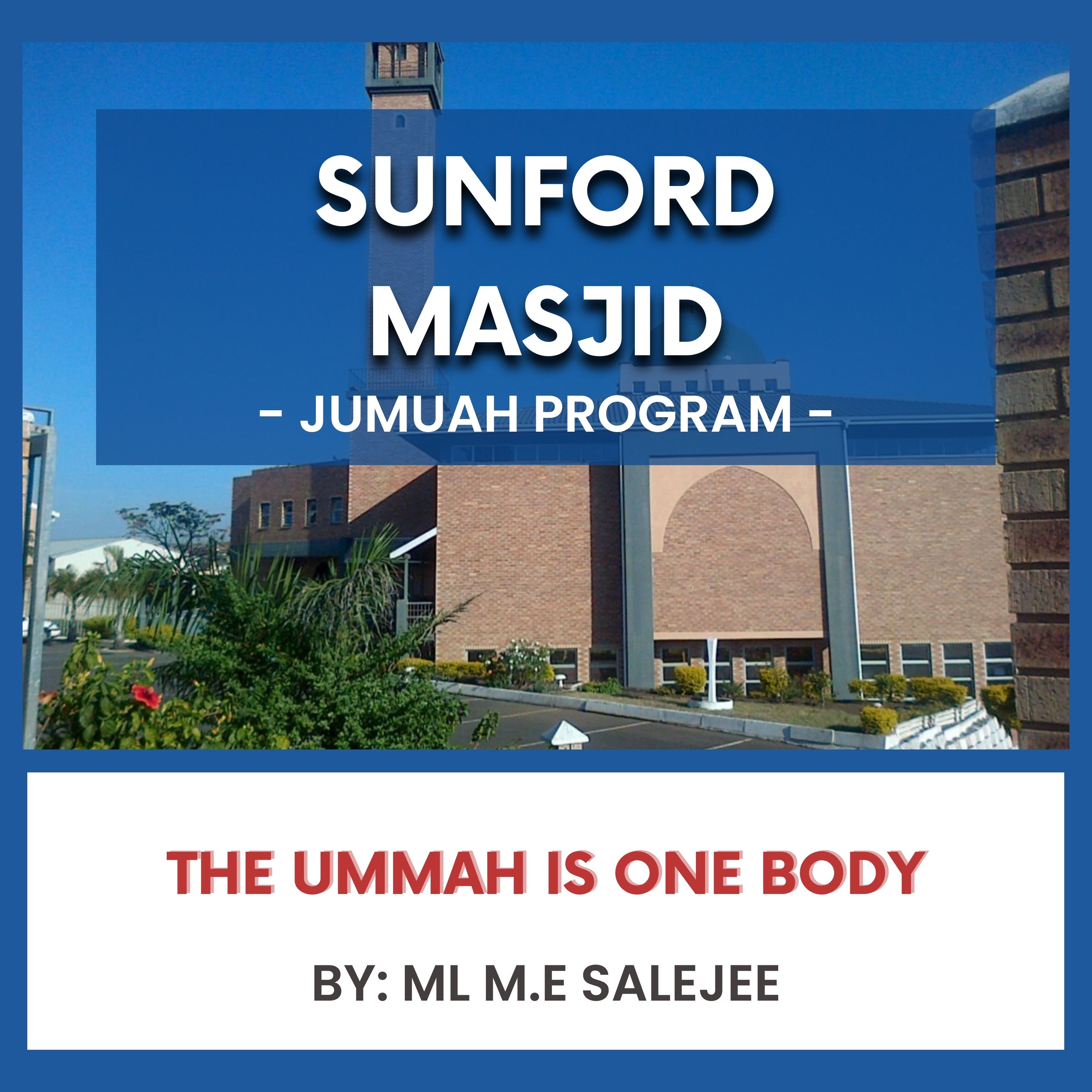 The Ummah Is One Body by ML M E Salejee episode artwork