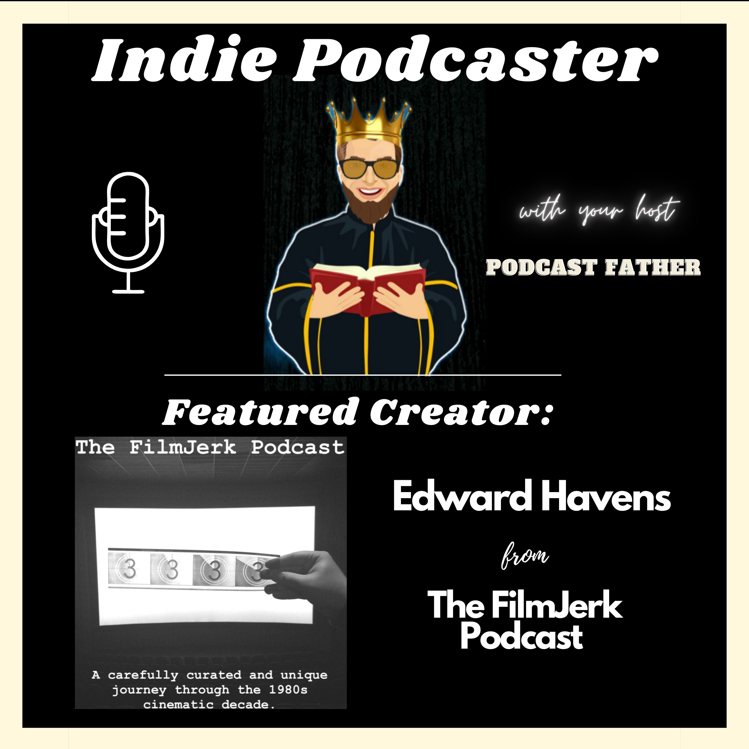 Edward Havens from The FilmJerk Podcast Image