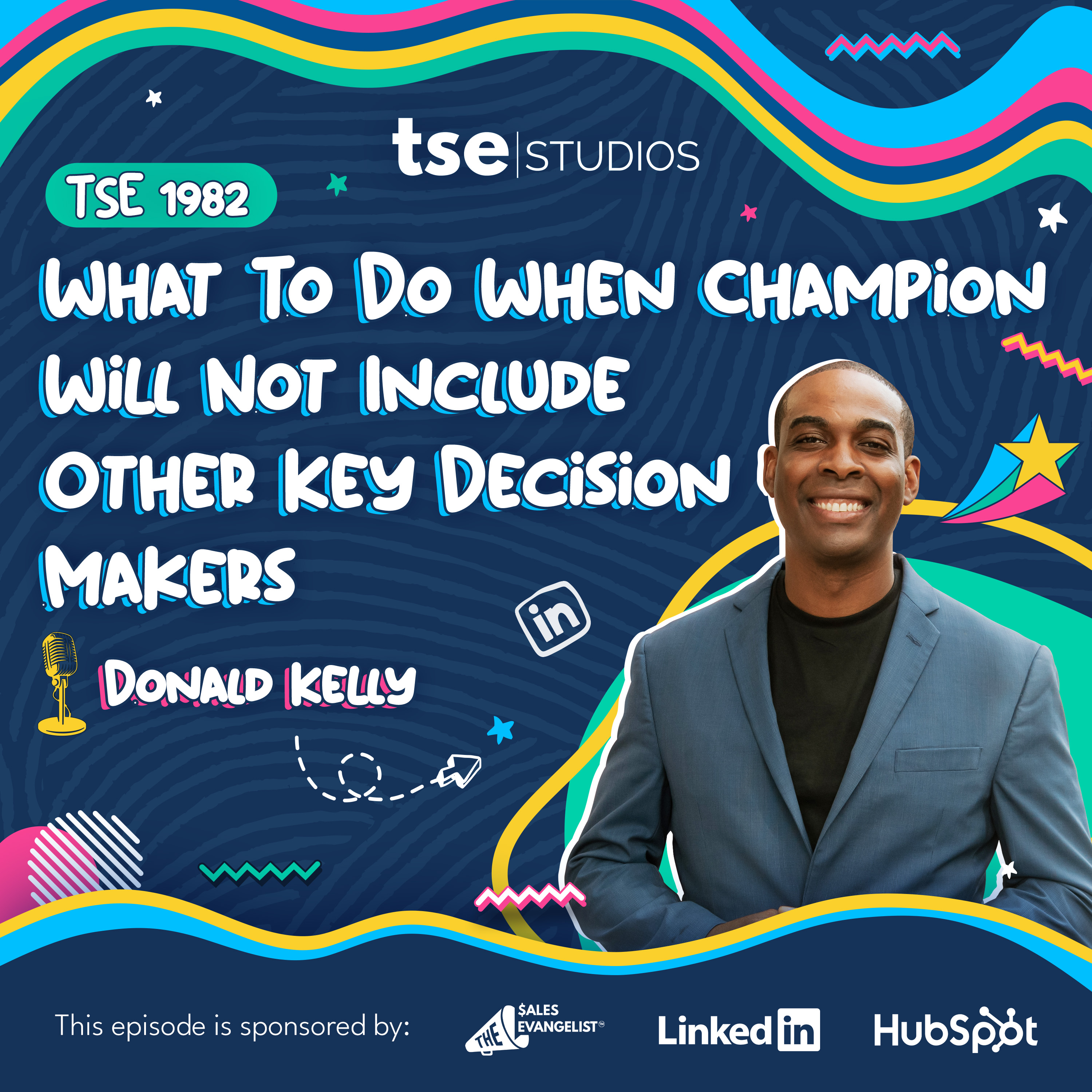 What To Do When Champion Will Not Include Other Key Decision Makers