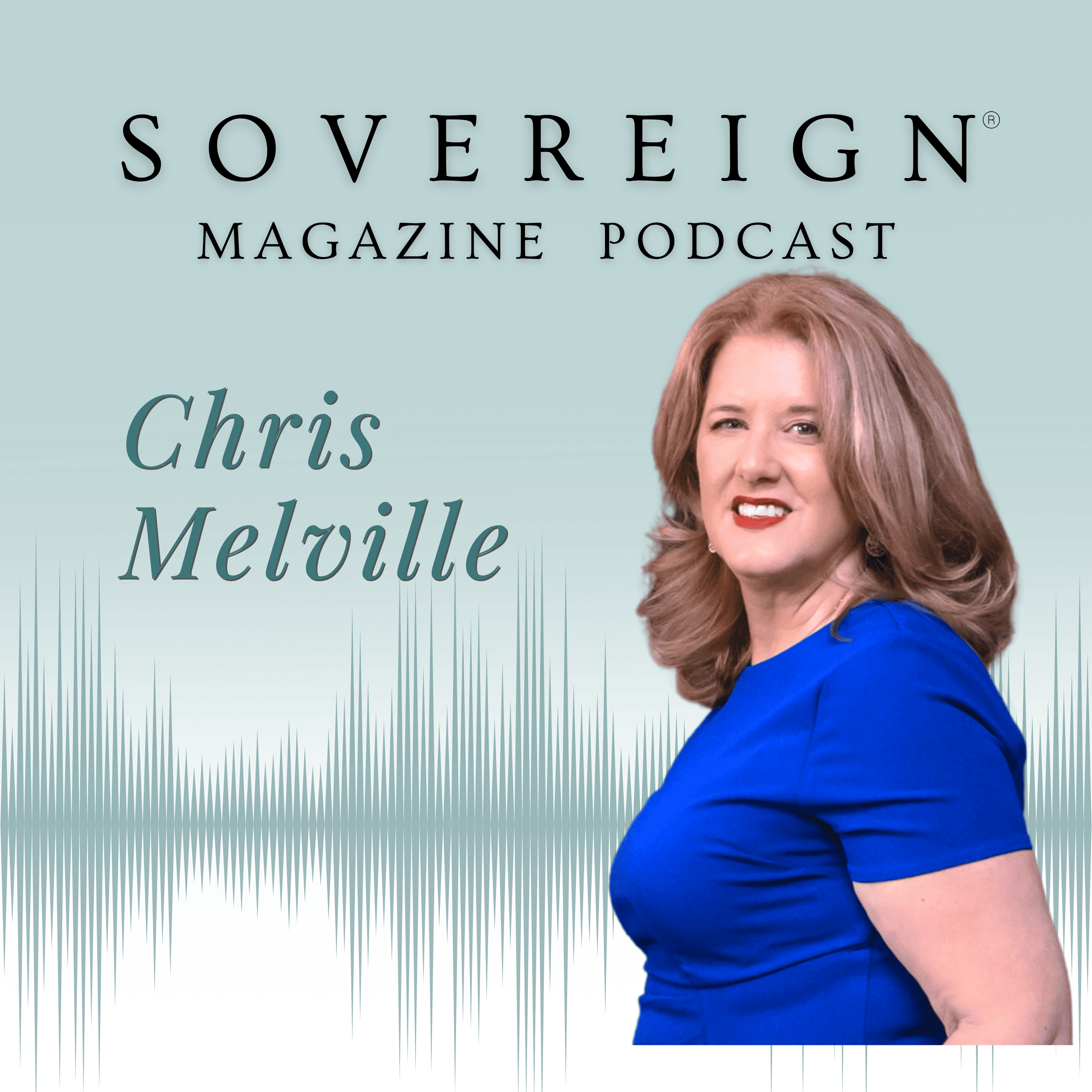 Planting Trees | SOVEREIGN Magazine® Podcast with Chris Melville