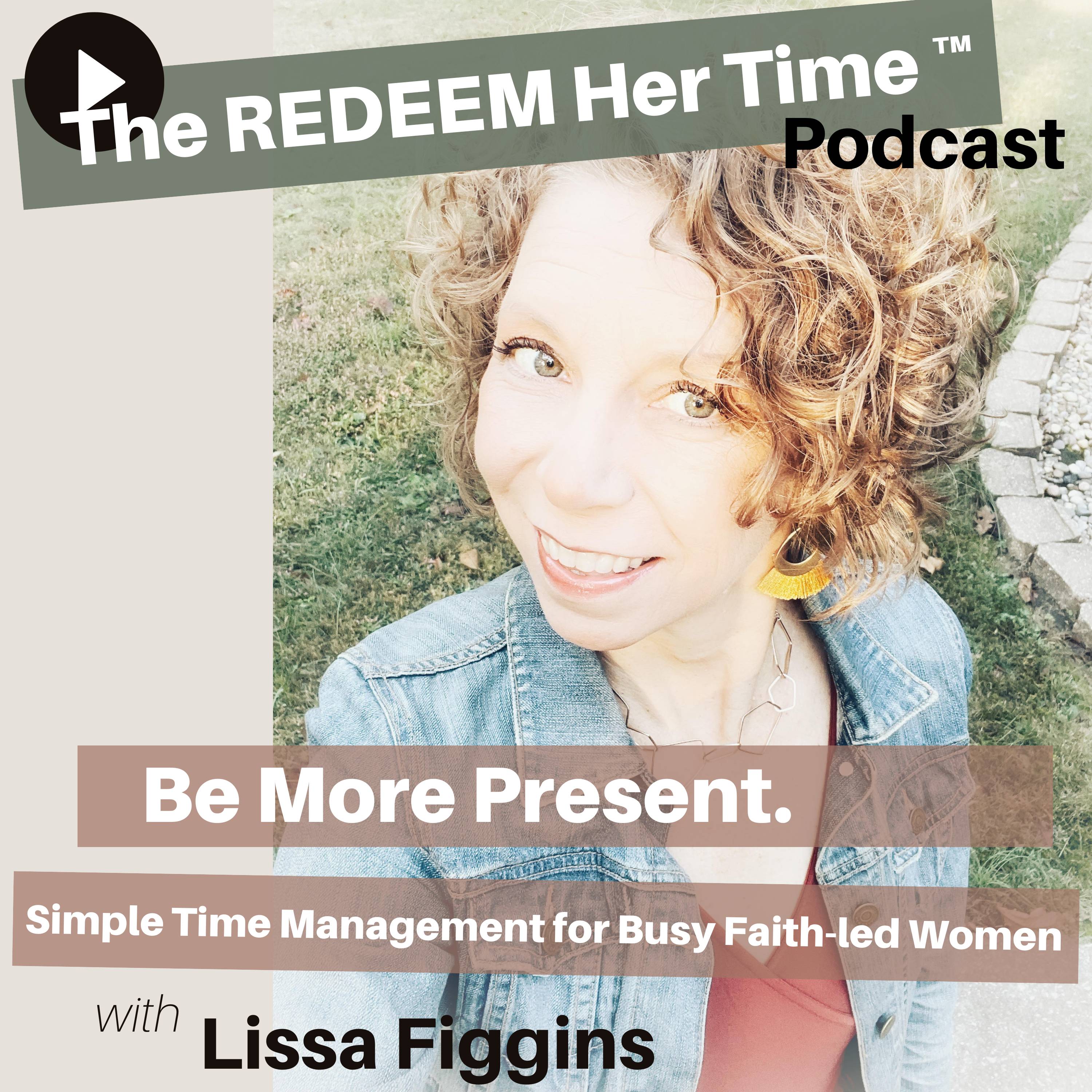 Artwork for podcast The REDEEM Her Time Podcast, Time Management, Scheduling, Routines, Productivity, Christian Women 
