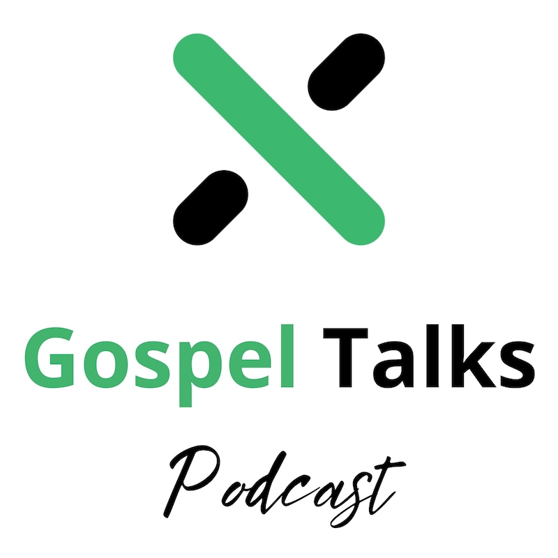 Artwork for podcast Gospel Talks Podcast