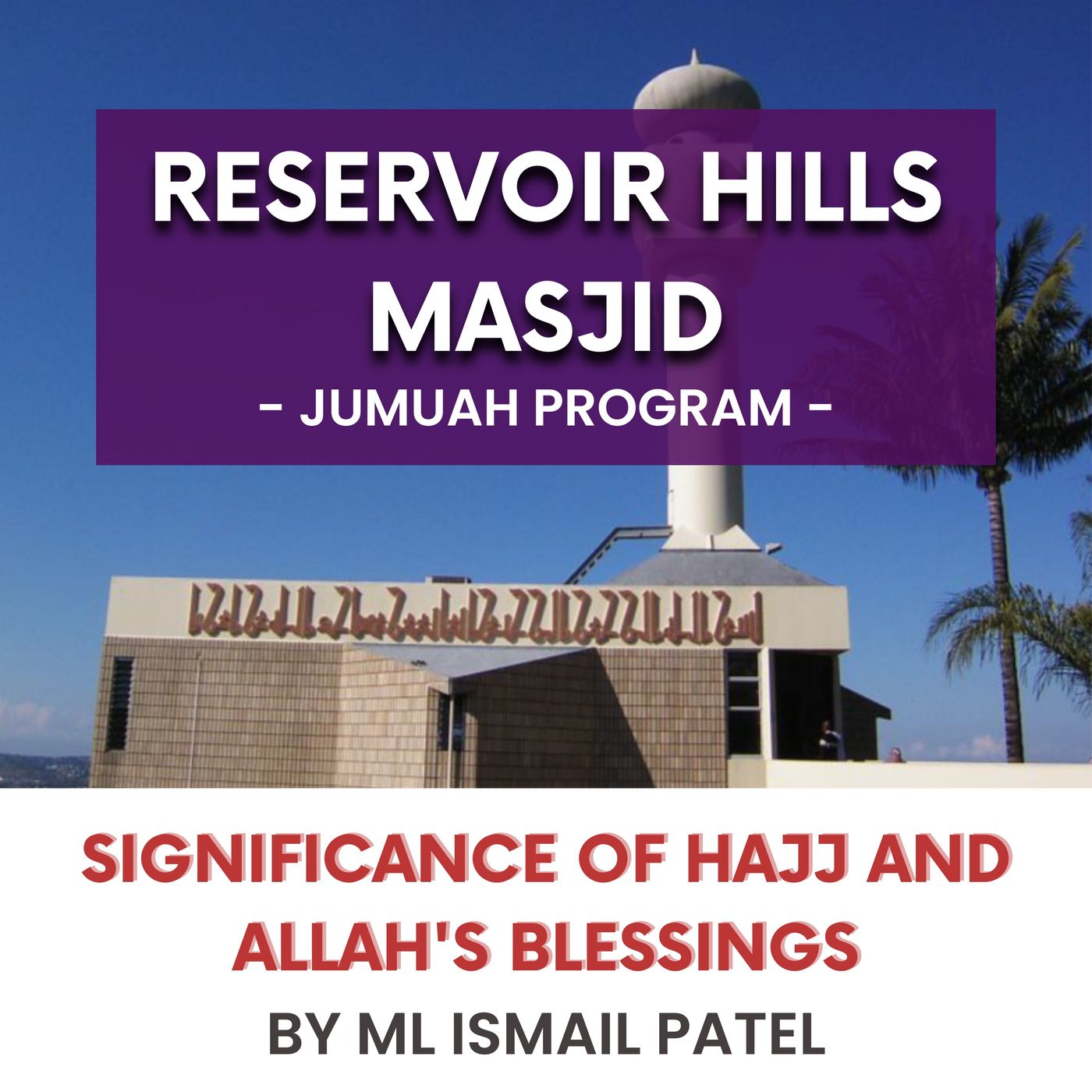 230609_Significance of Hajj and Allah's blessings by ML Ismail Patel episode artwork