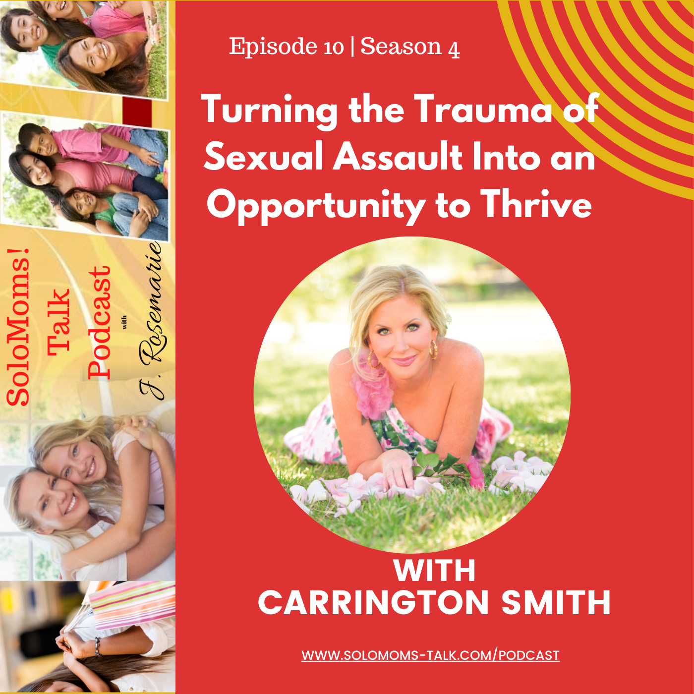 Turning the Trauma of Sexual Assault Into an Opportunity to Thrive - Carrington Smith