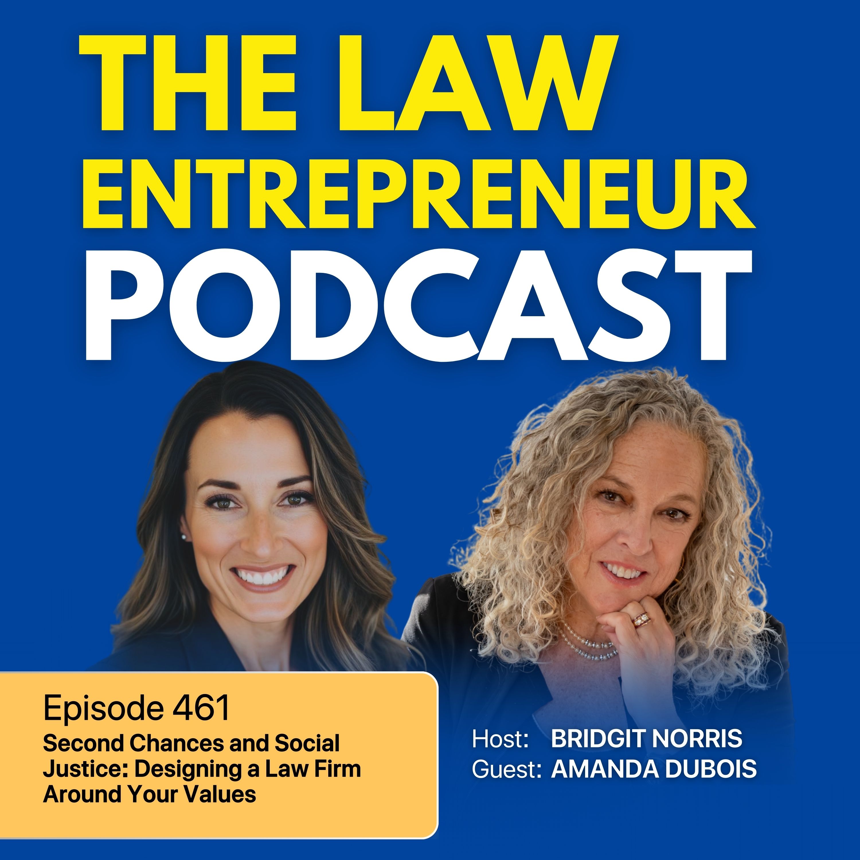 Second Chances and Social Justice: Designing a Law Firm Around Your Values with Amanda DuBois