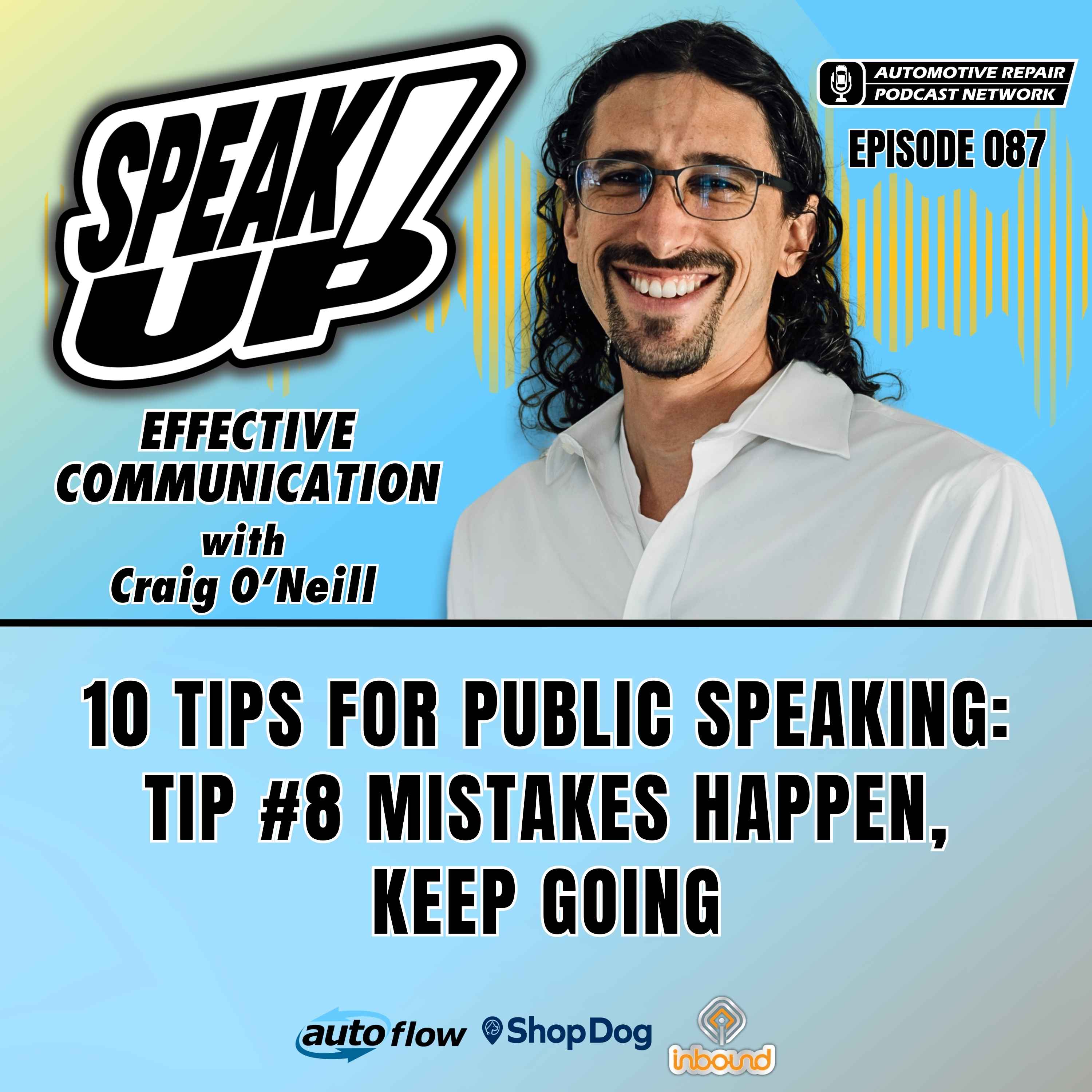 10 Tips for Public Speaking: Tip #8 Mistakes Happen, Keep Going [E087] episode artwork