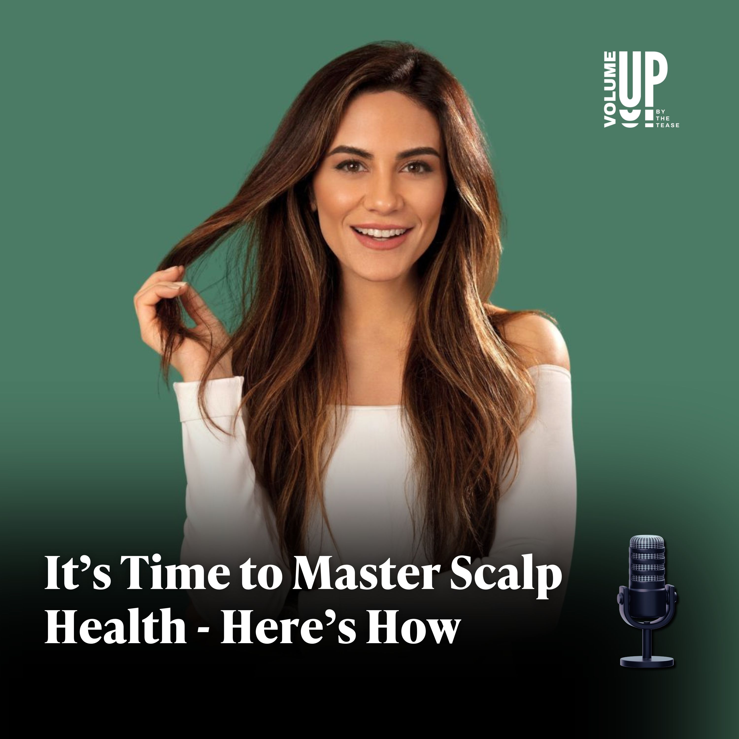 It’s Time to Master Scalp Health - Here’s How with Shab Caspara