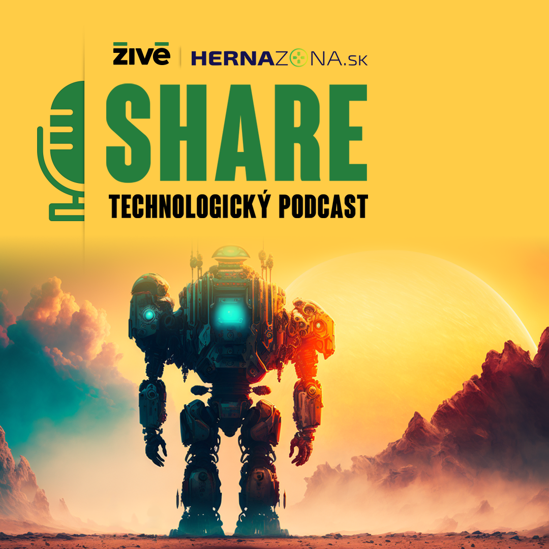 Technologický podcast SHARE | Živé.sk