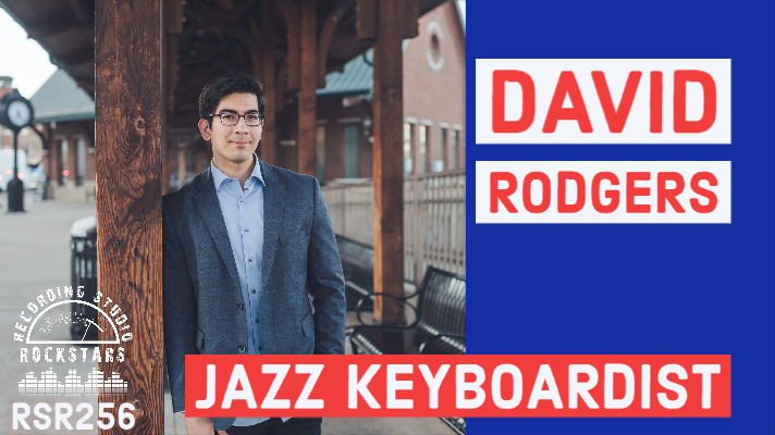 RSR256 - David Rodgers - Grammy Winning Jazz Keyboardist With Keb' Mo'
