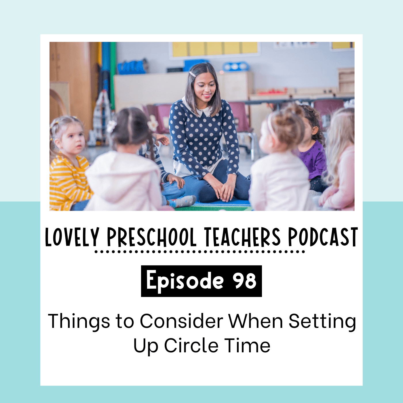 Things to Consider When Setting Up Circle Time