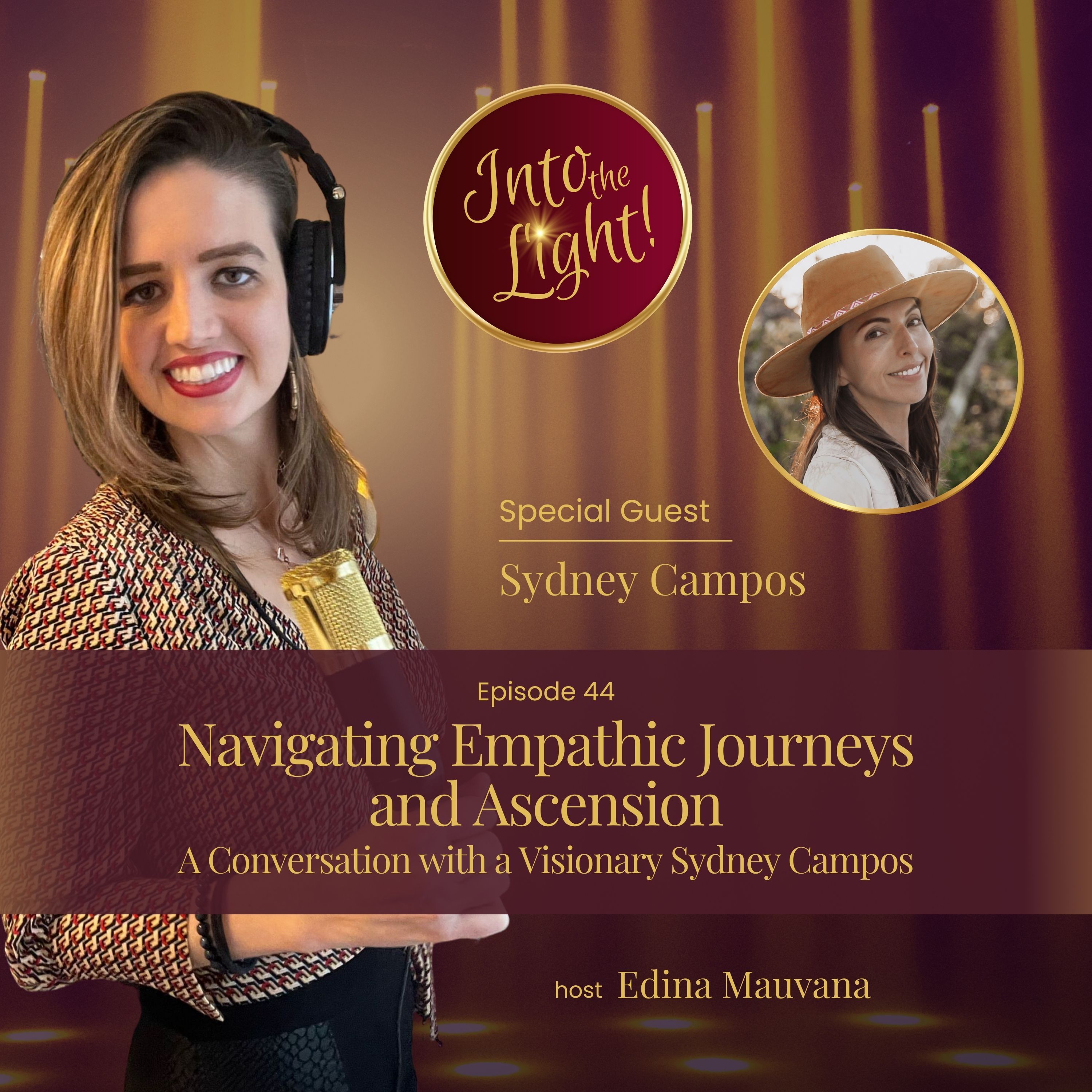 Into the Light! with Edina Mauvana