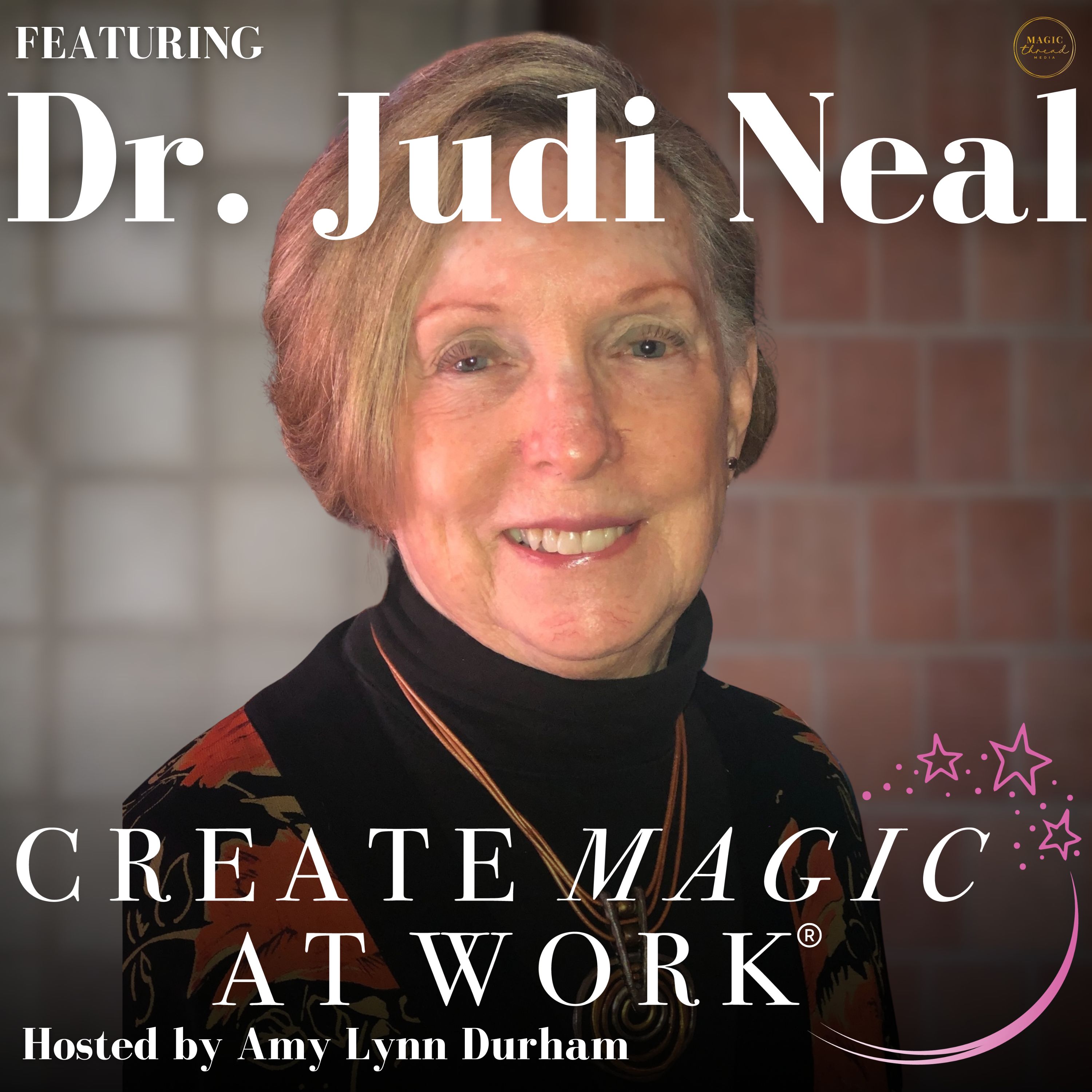 Finding Light in Chaotic Times: A Conversation with Dr. Judi Neal