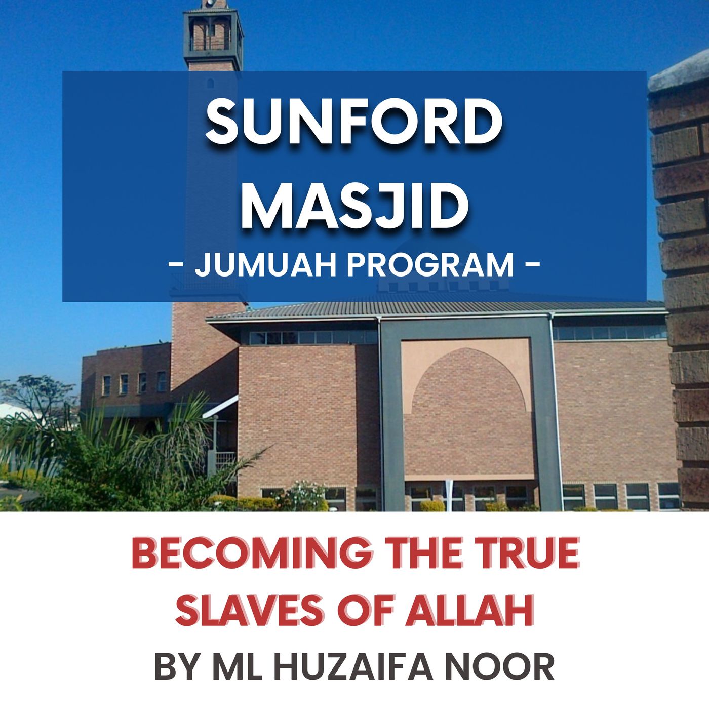 230901_Becoming the true slaves of Allah by ML Huzaifa Noor