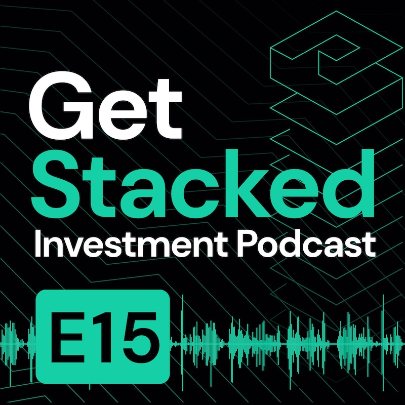 Artwork for podcast Get Stacked Investment Podcast
