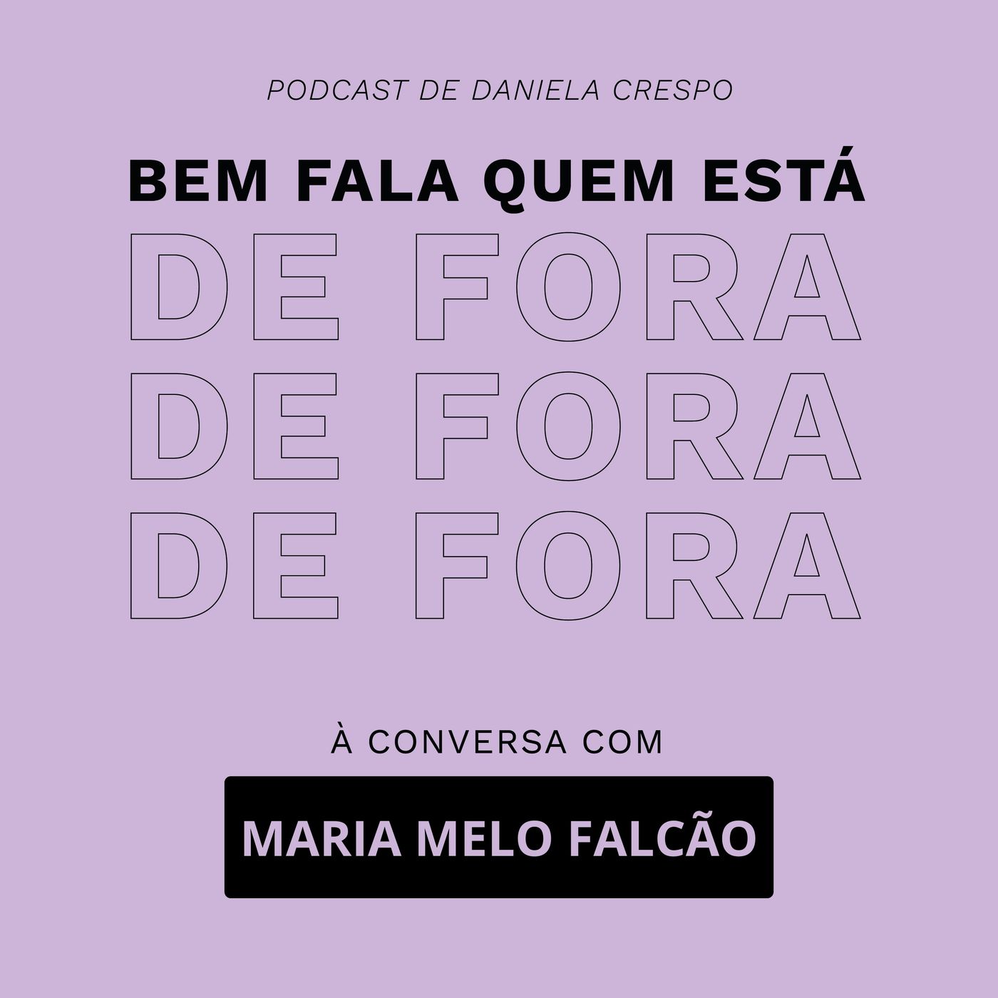 Bem Fala Quem está de Fora