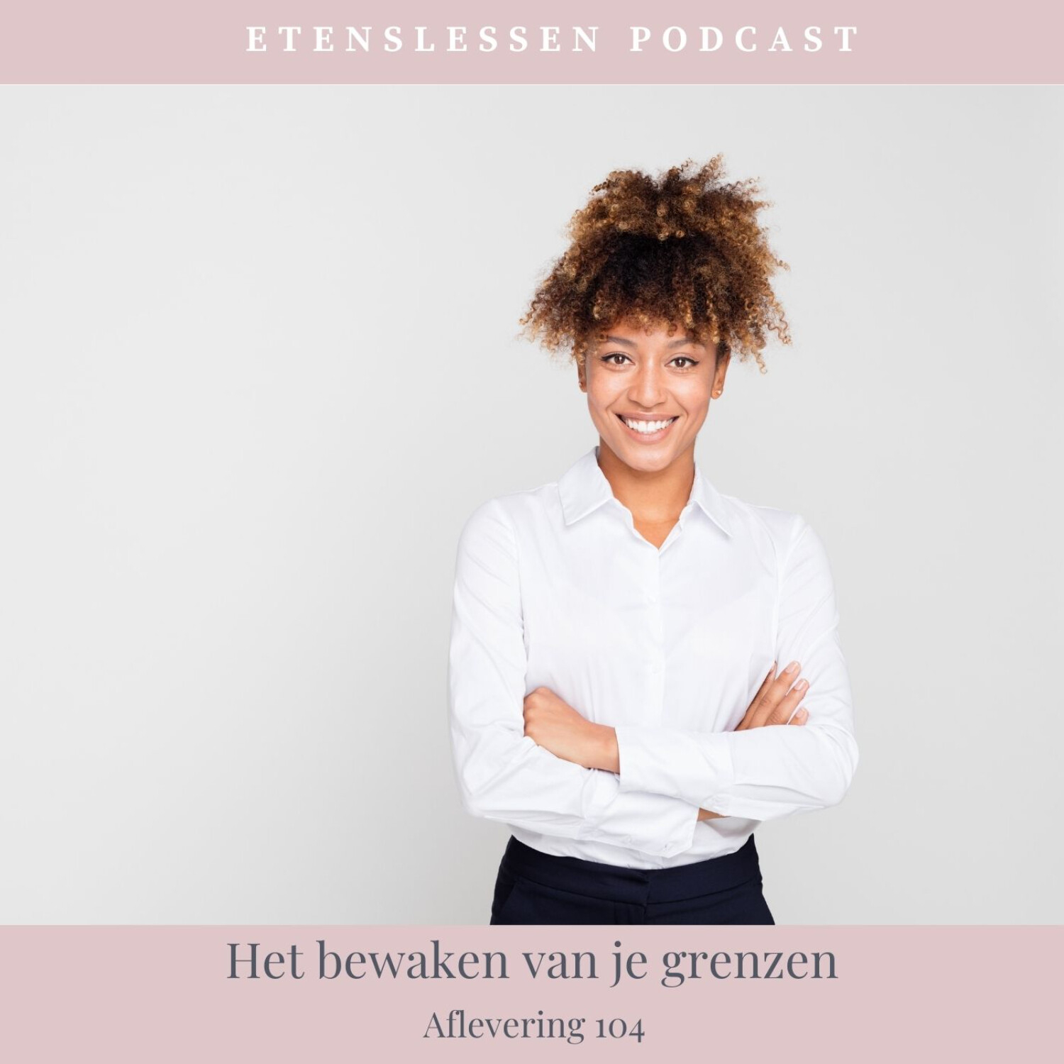 Afl. 104 Het bewaken van je grenzen episode artwork
