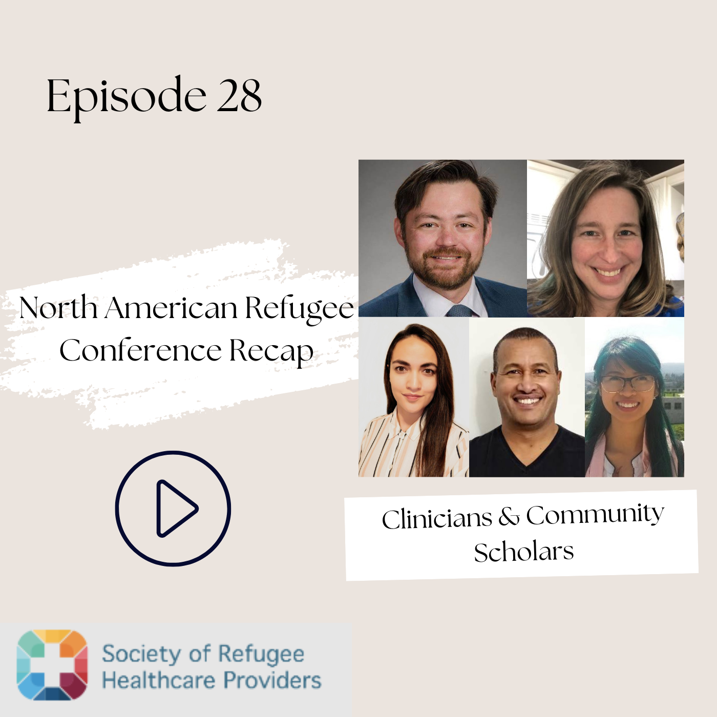 Refugee Series/LIVE from North American Refugee Healthcare Conference—The Power of Stories, Community Voice, and Mutual Support (Ep. 28)