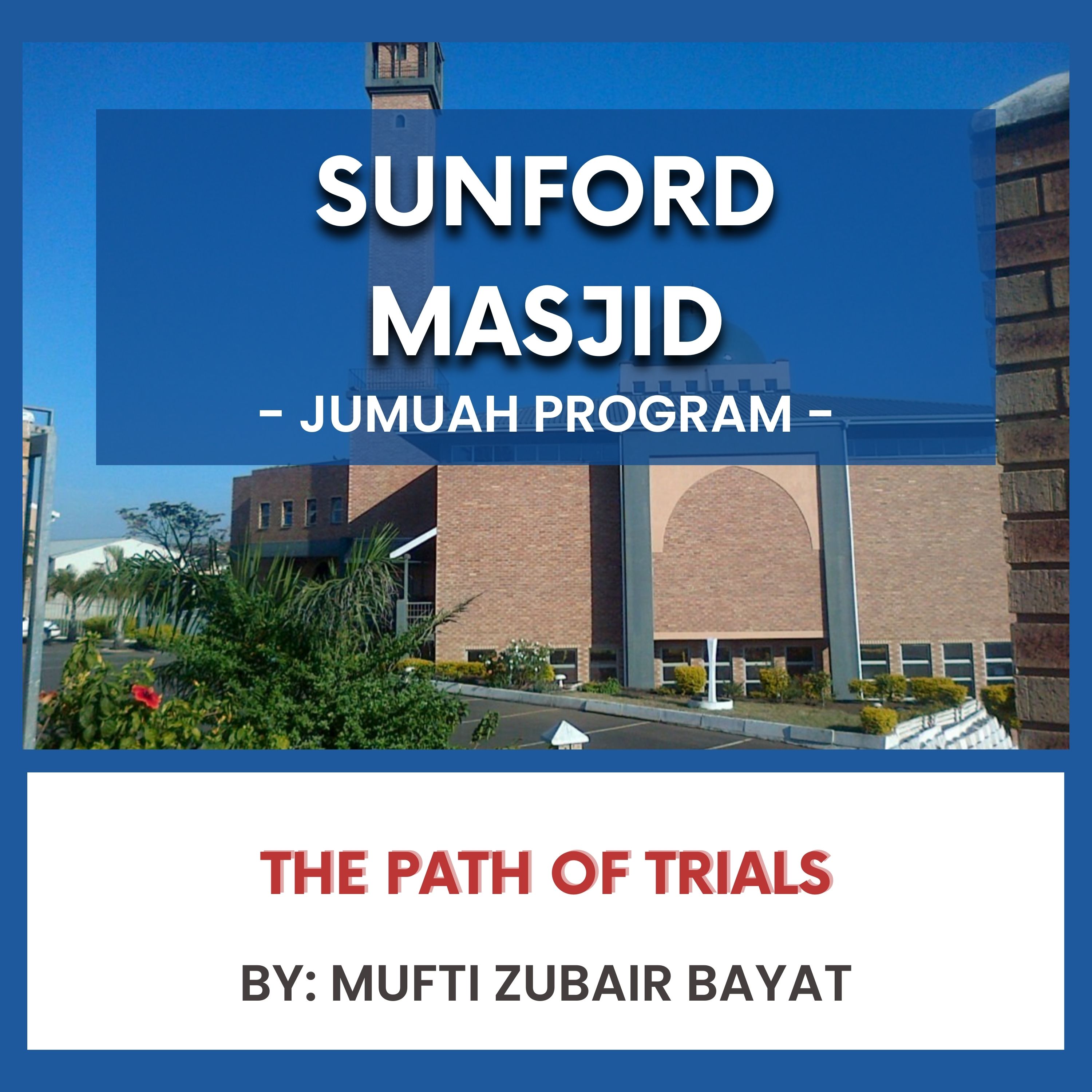 The Path of Trials by Mufti Zubair Bayat