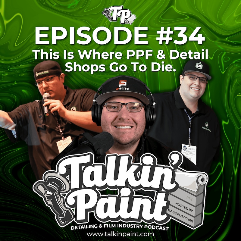 Artwork for podcast Talkin' Paint Podcast Auto Detailing Marketing, SEO and Business Advice