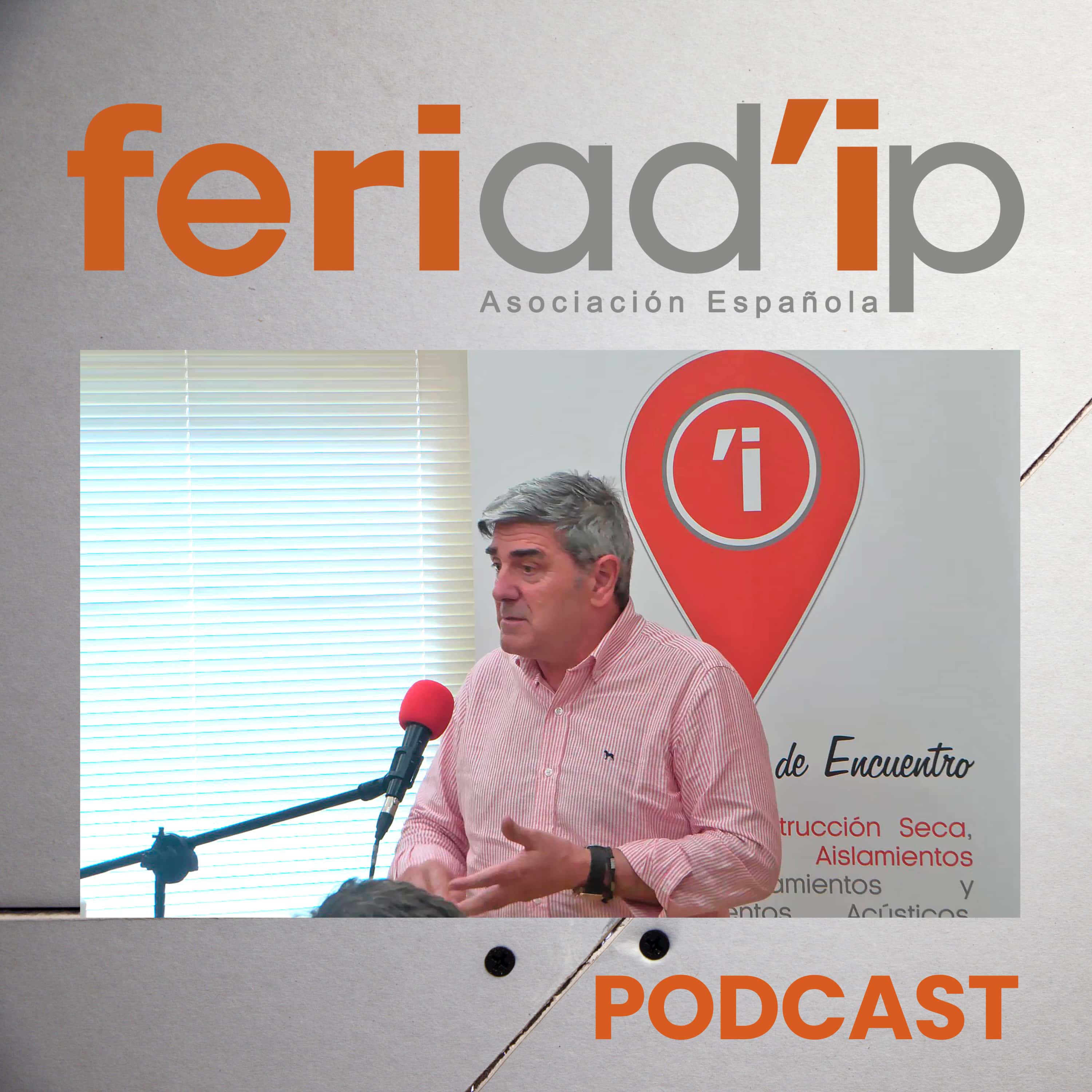 El Podcast de FERIAD\'IP