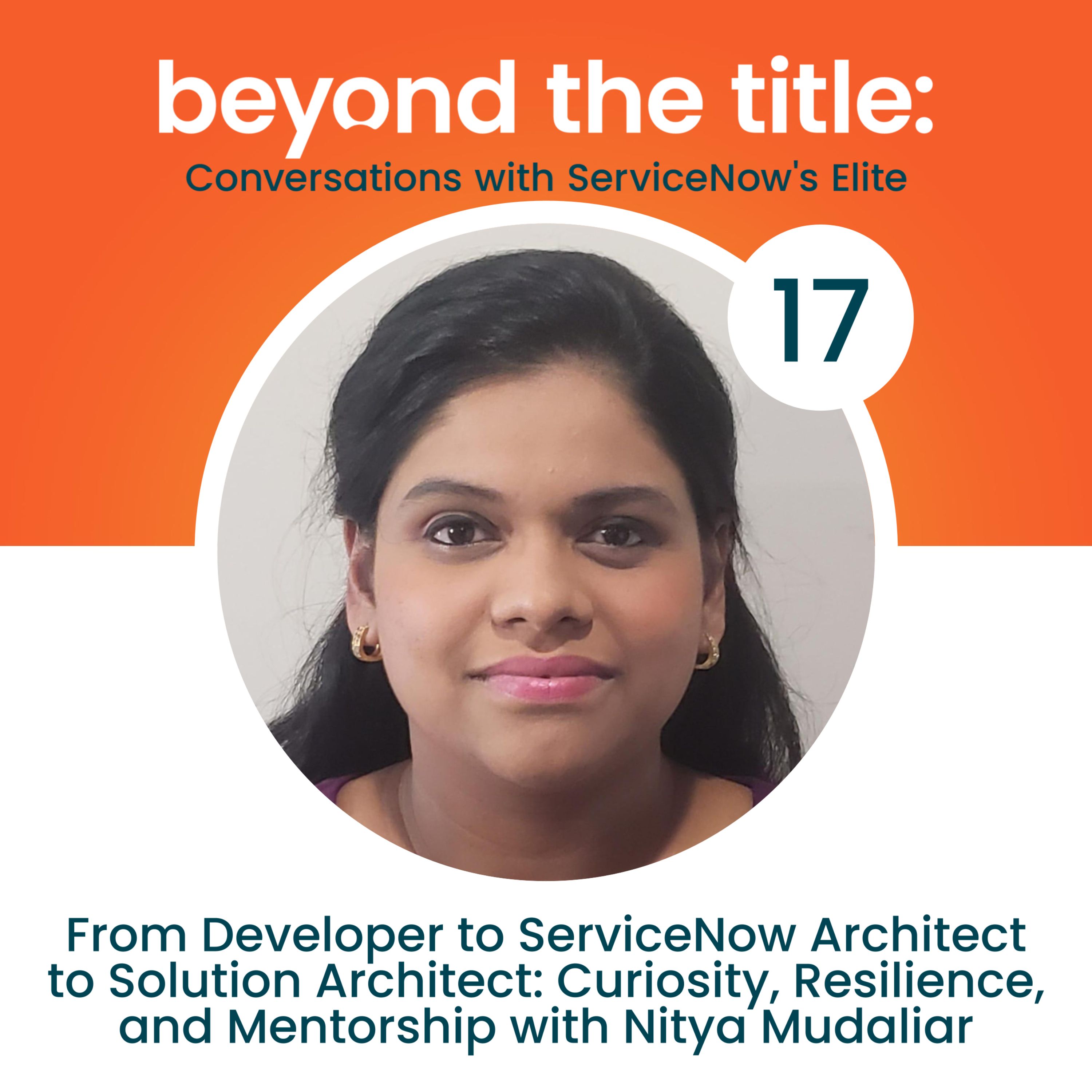 Beyond the Title: Conversations with ServiceNow\'s Elite