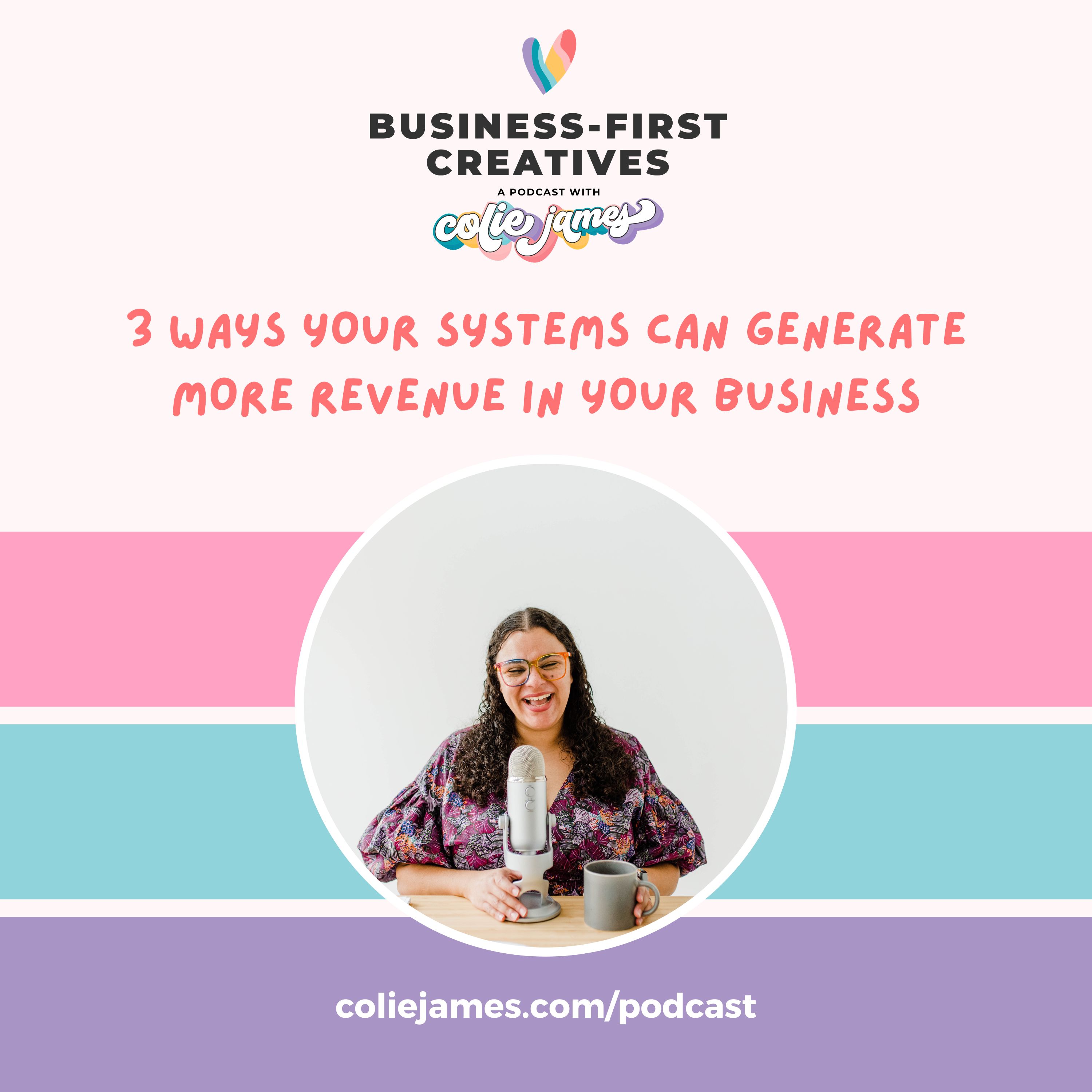 3 Ways Your Systems Can Generate More Revenue in Your Business