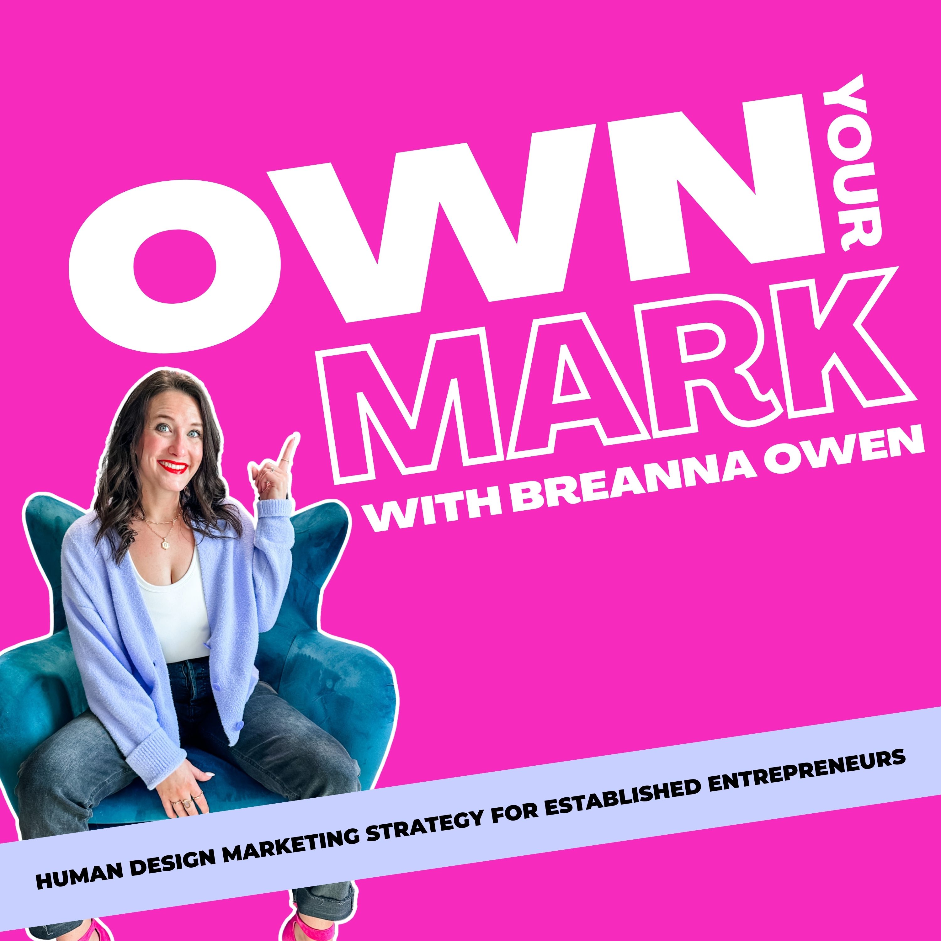 Own Your Mark | Human Design Marketing Strategy Artwork