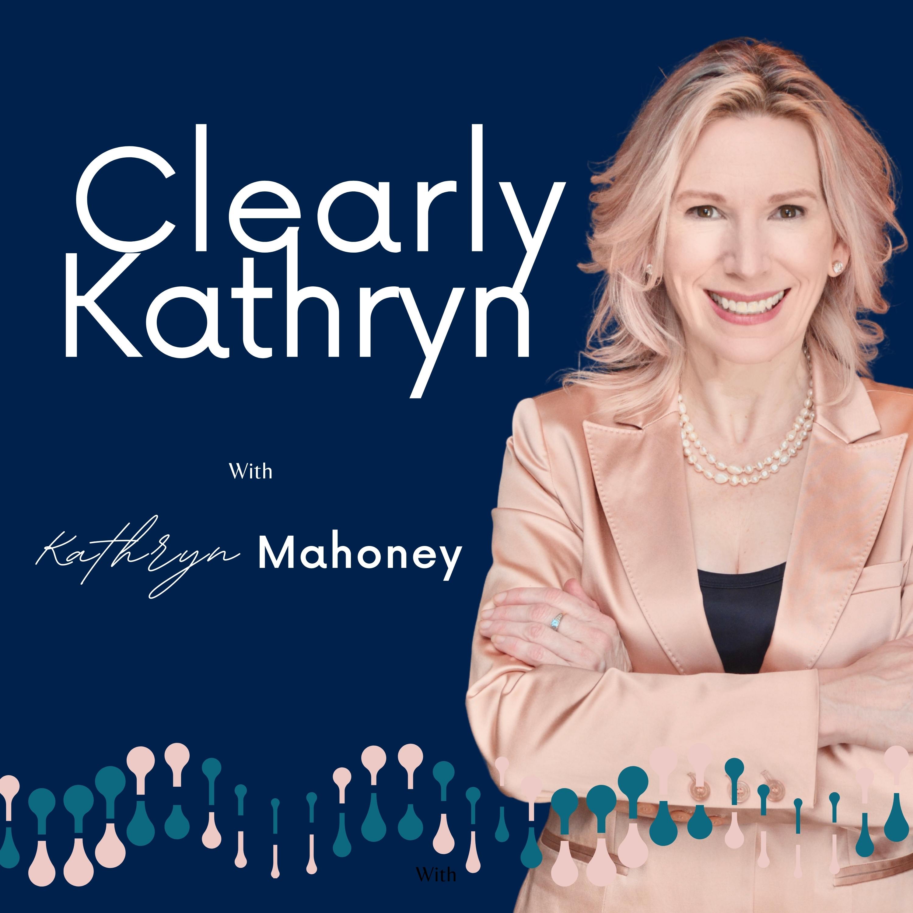 Show artwork for Clearly Kathryn, Business Intuition Strategies For Leaders