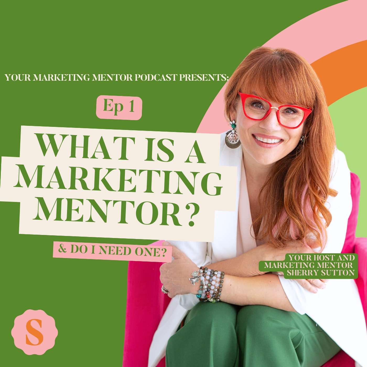 Your Marketing Mentor, Hosted By Sherry Sutton
