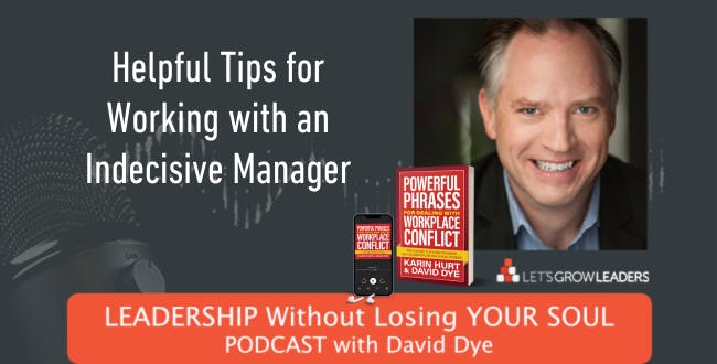 Helpful Tips for Working with an Indecisive Manager