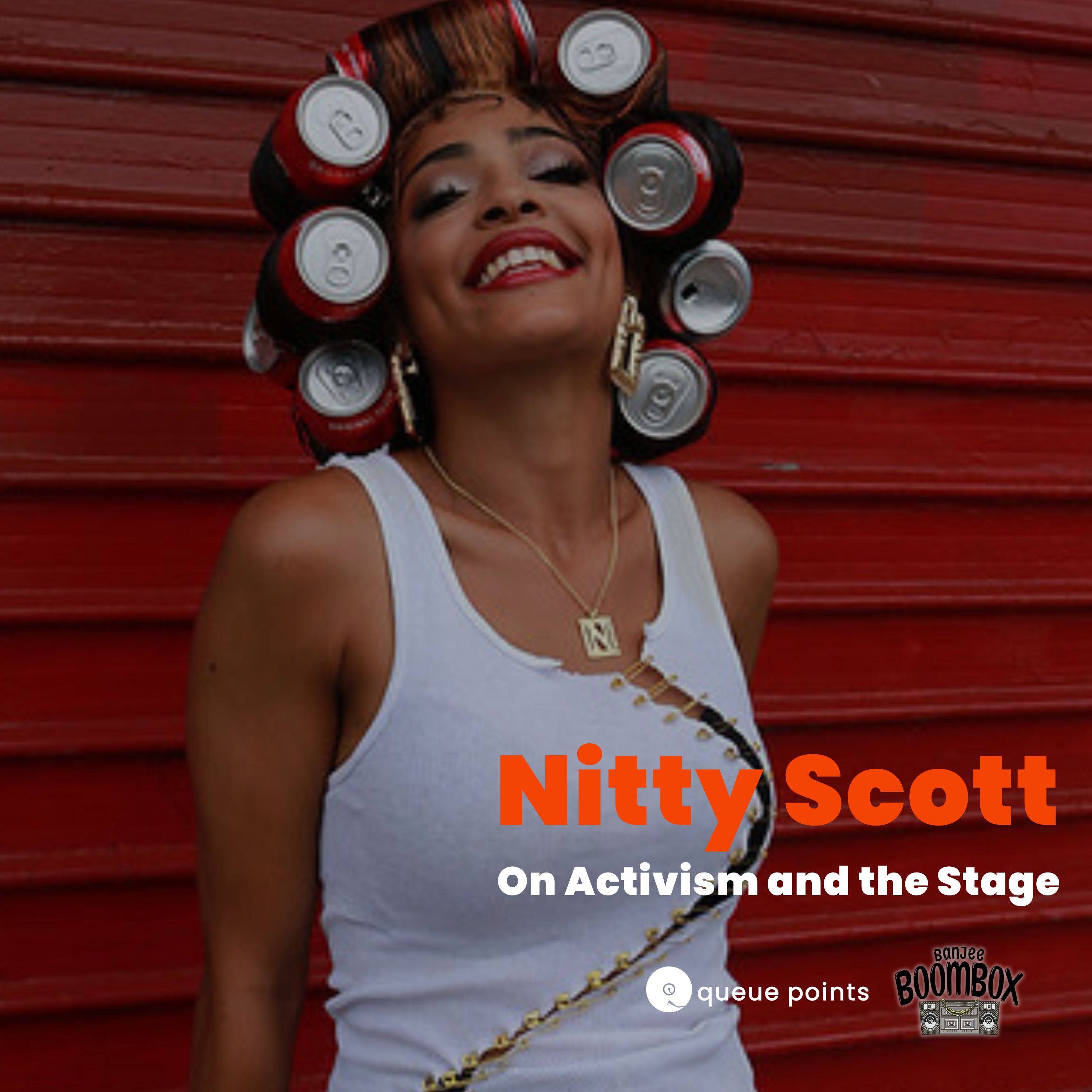 Nitty Scott On Activism and the Stage: Discussing this year’s Banjee Boombox festival