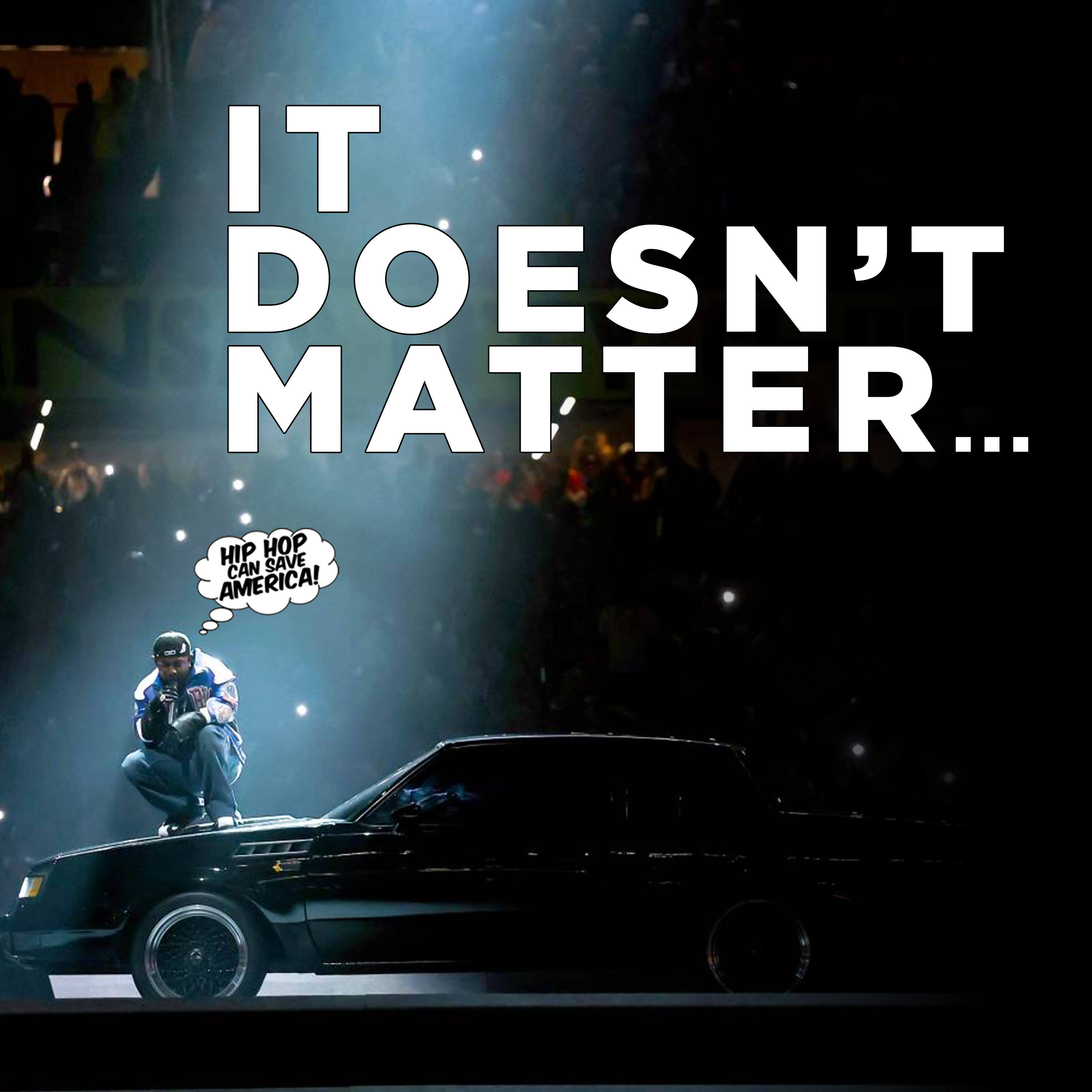 Did Kendrick's Performance Even Matter? (SPOILER: Yes, if we do THIS...) episode artwork