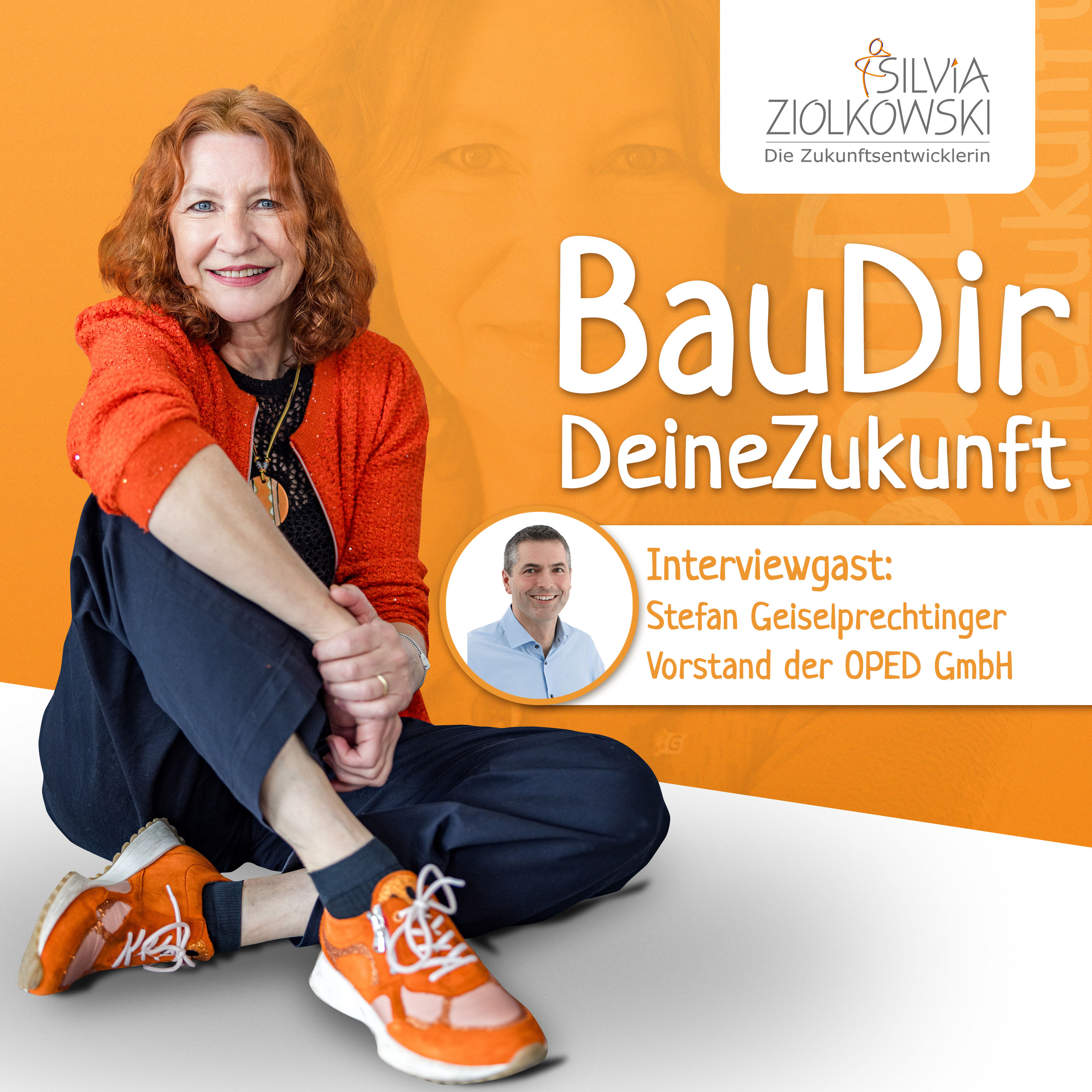 Bau Dir Deine Zukunft - Mit Silvia Ziolkowski: #278 - Visionäre Führung in der Medizintechnik – Stefan Geiselprechtinger im Gespräch