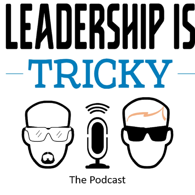 Artwork for podcast Leadership is Tricky