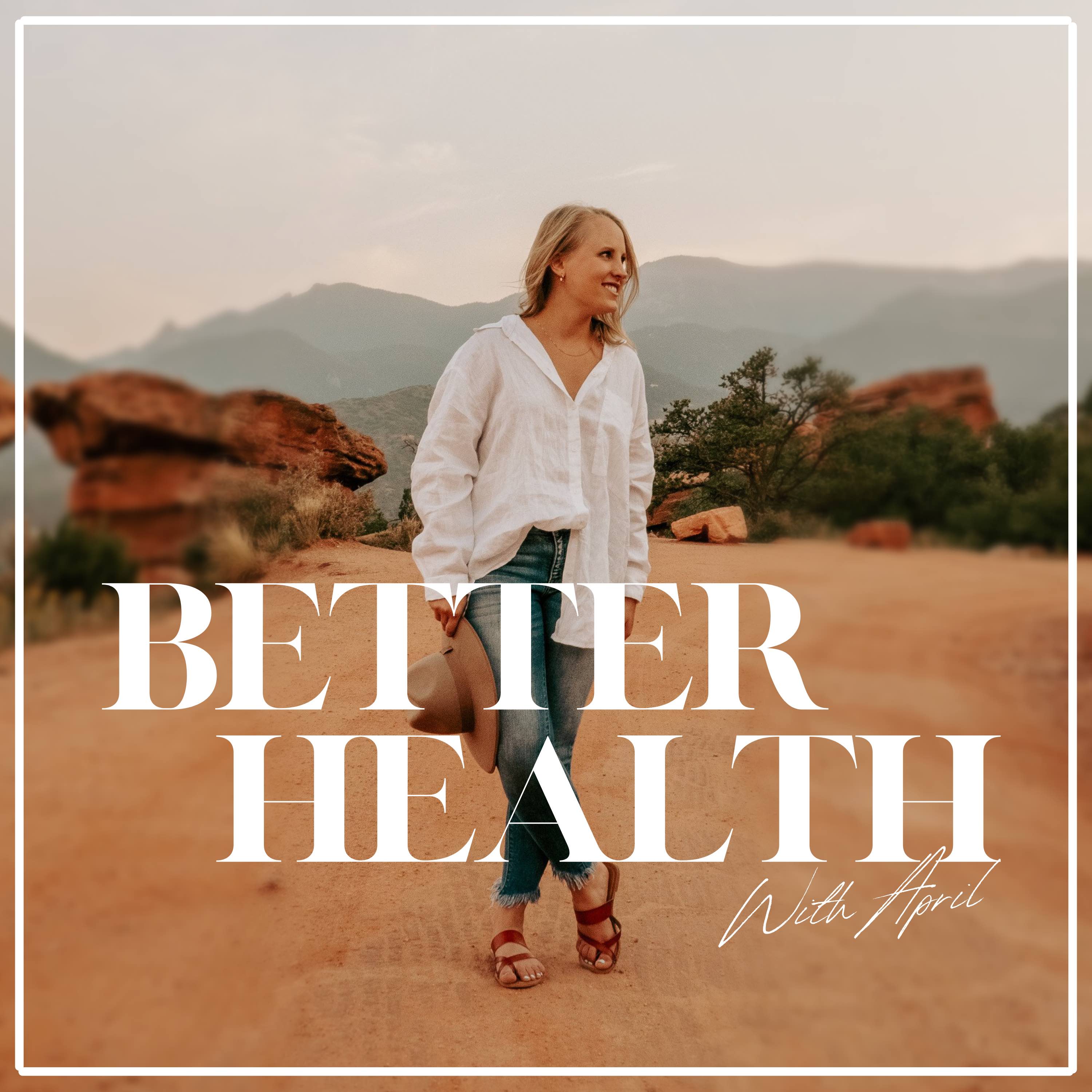 Show artwork for Better Health with April