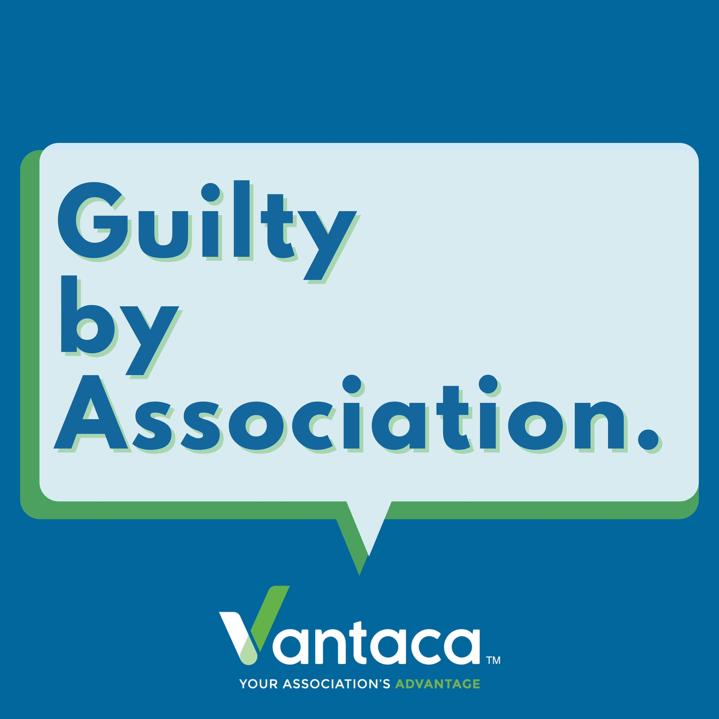 Artwork for Guilty by Association: The Vantaca Podcast