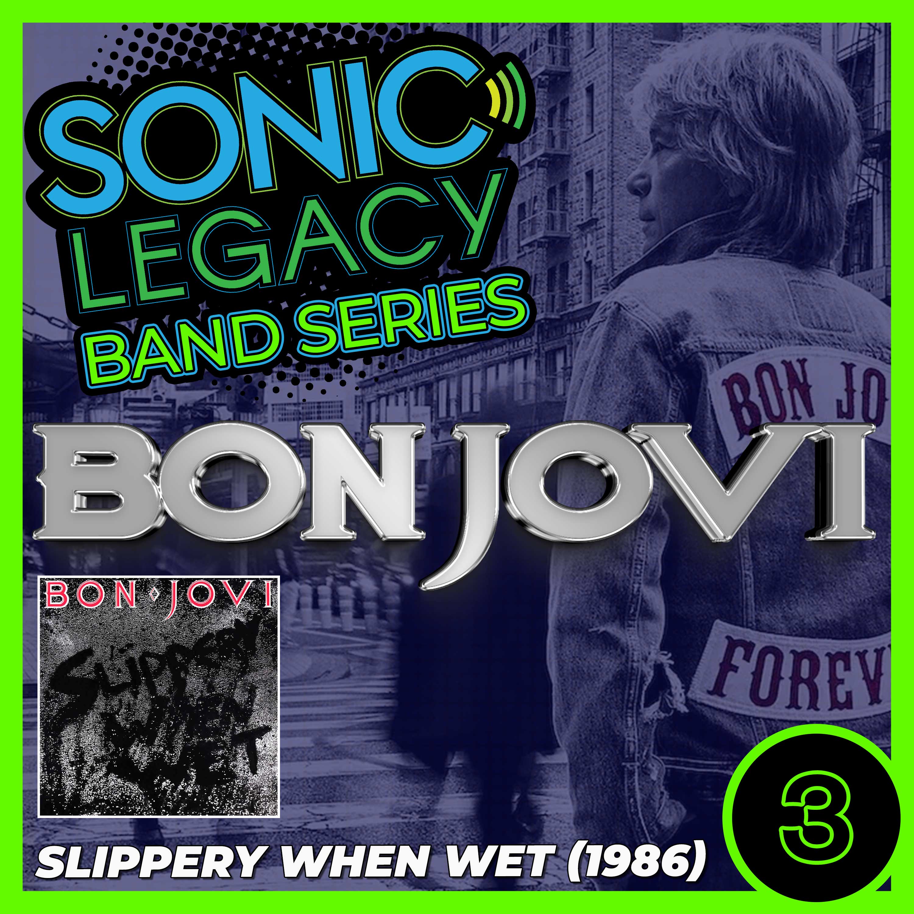 Bon Jovi's Slippery When Wet: The Album That Made Them Legends | Sonic Legacy episode artwork