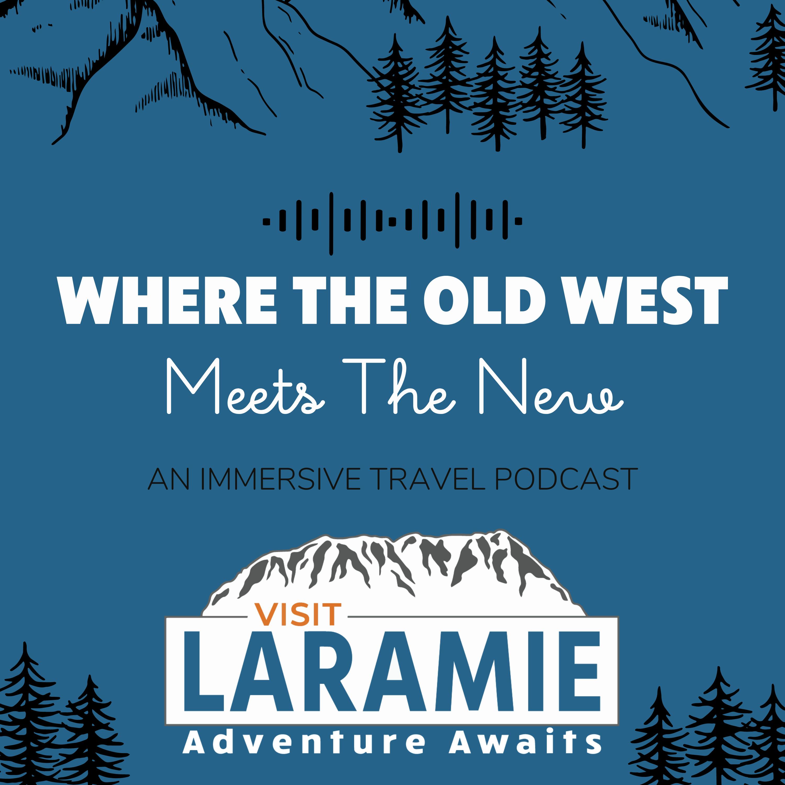 We'll Make a Cowboy Out of You: On Location in Laramie, Wyoming