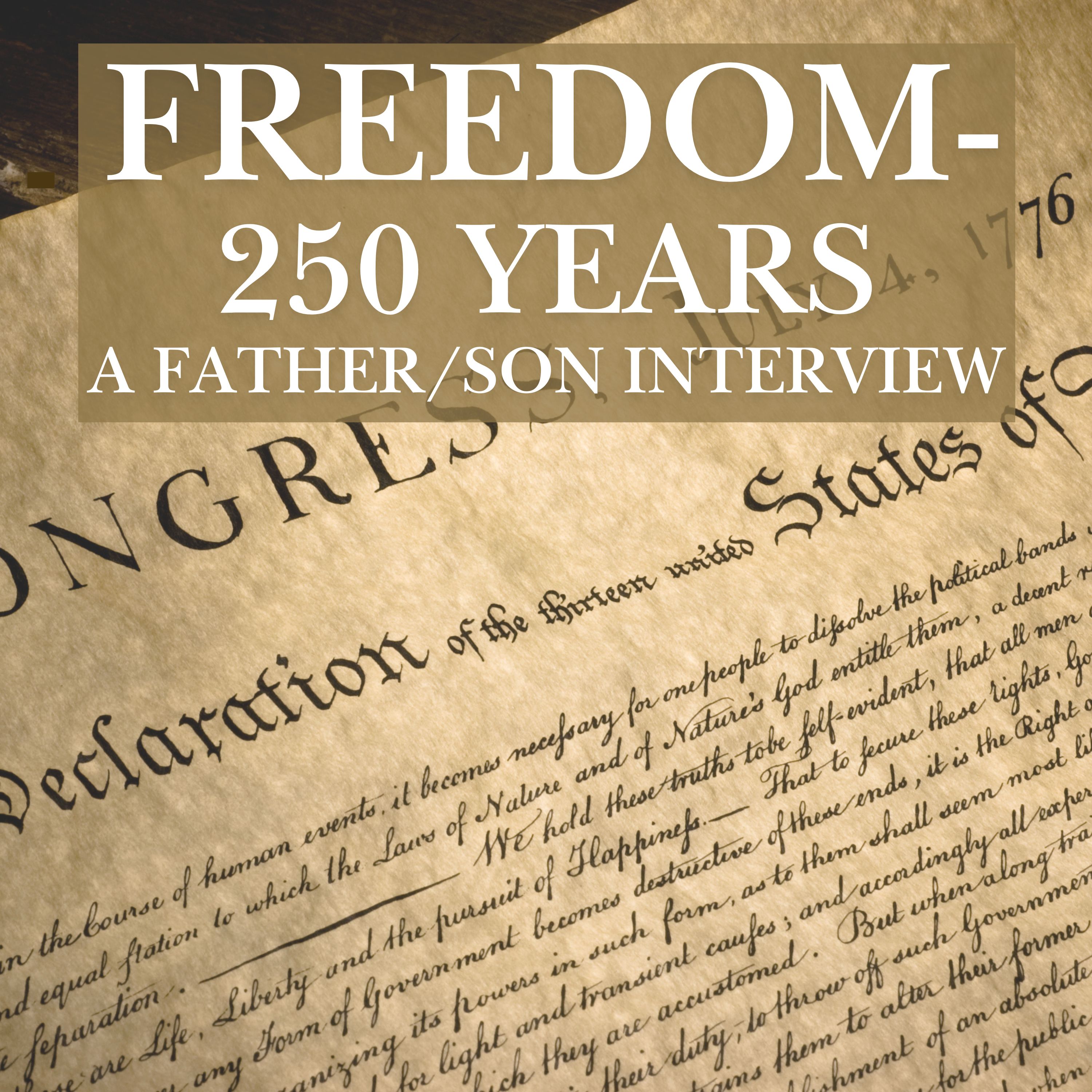 Freedom - 250 Years