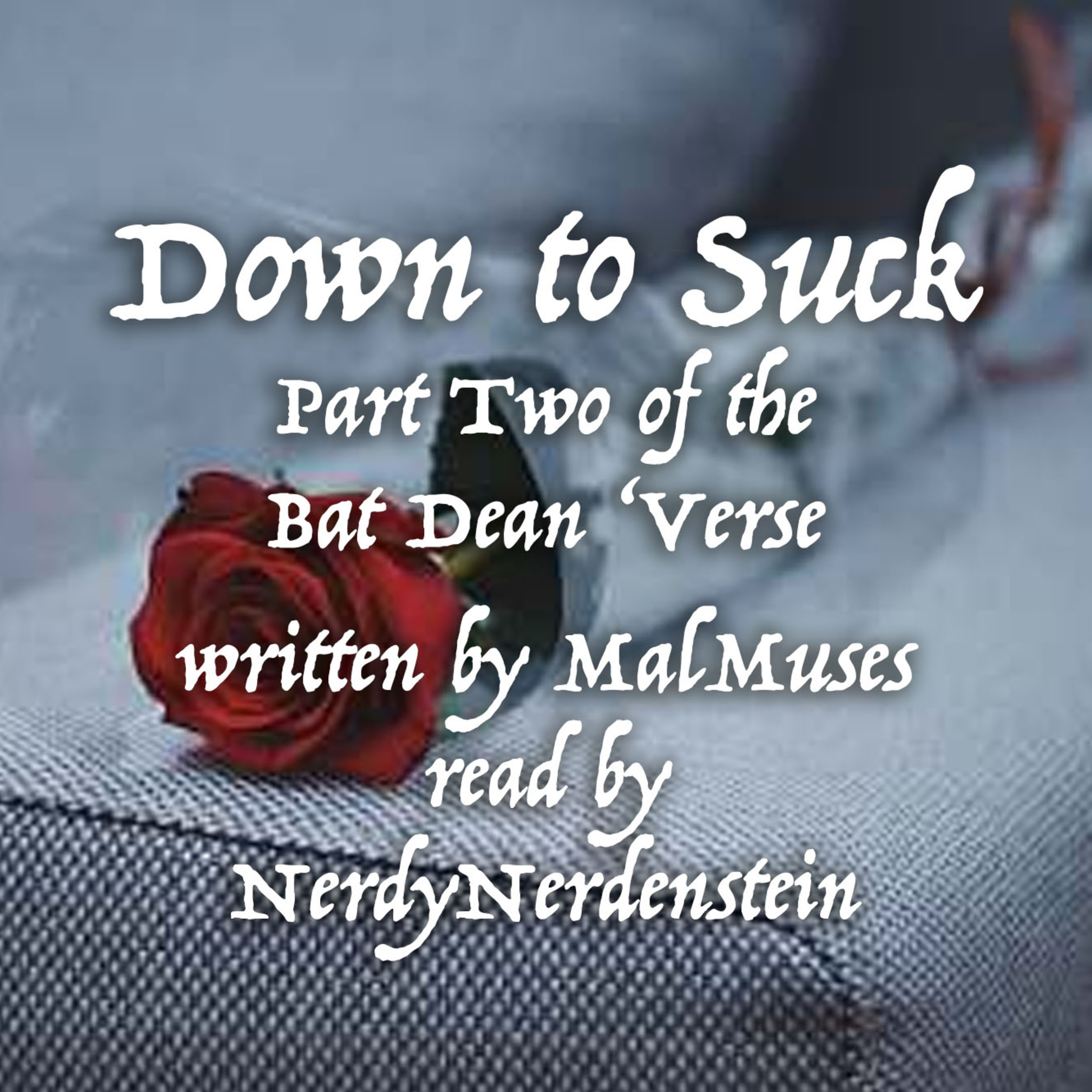 32: Down to Suck (Time Stamp 1 of 2 to Love Bites)