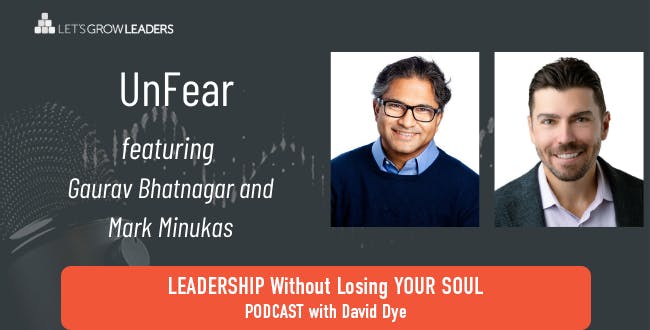 Unfear with Gaurav Bhatnagar and Mark Minukas