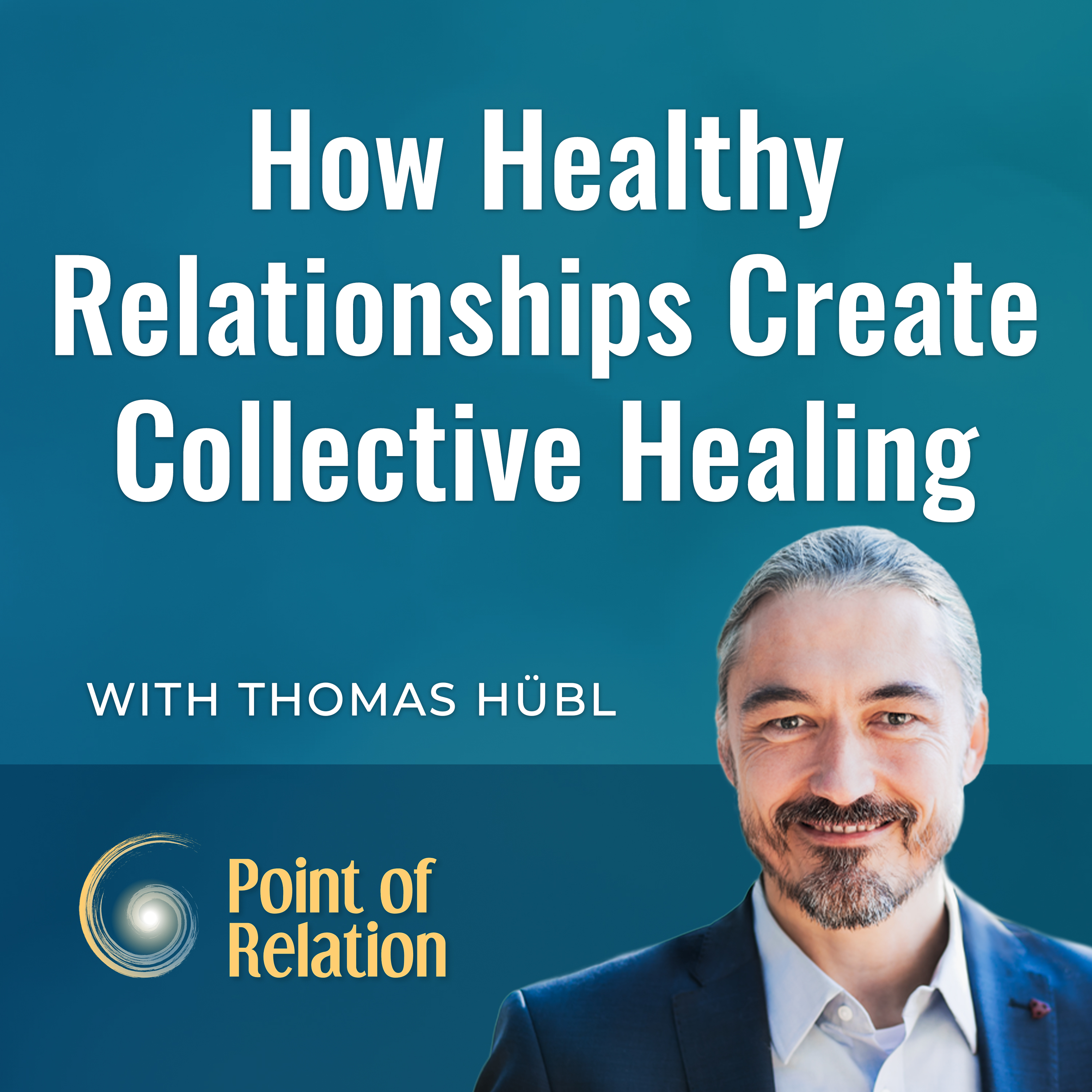 Point of Relation with Thomas Huebl