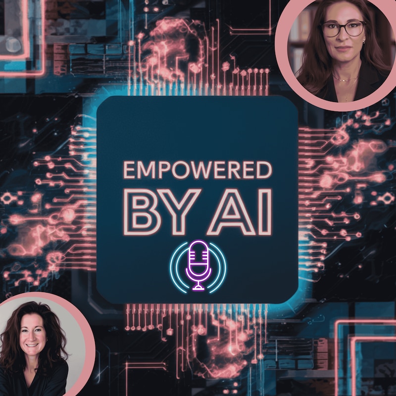 Artwork for podcast Empowered by AI
